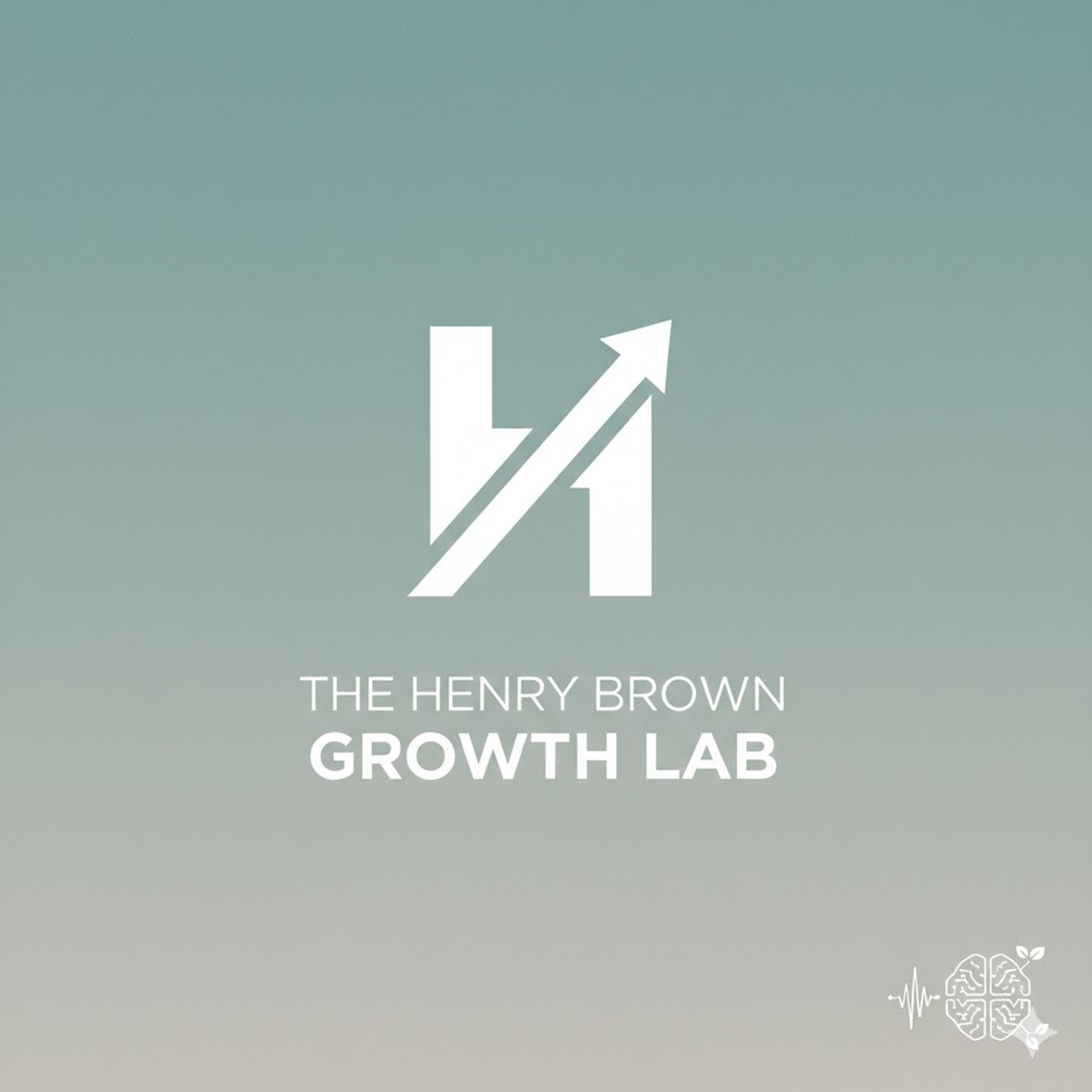 The Henry Brown Growth Lab podcast artwork
