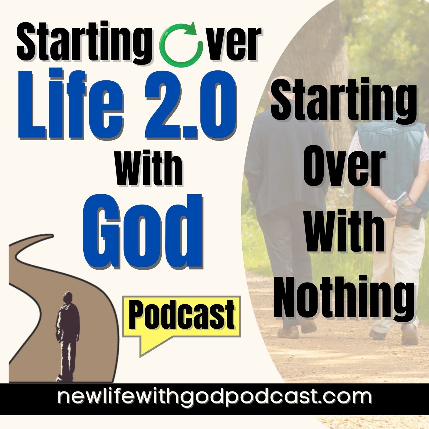 8: Starting Over With Nothing and No Clear Plan