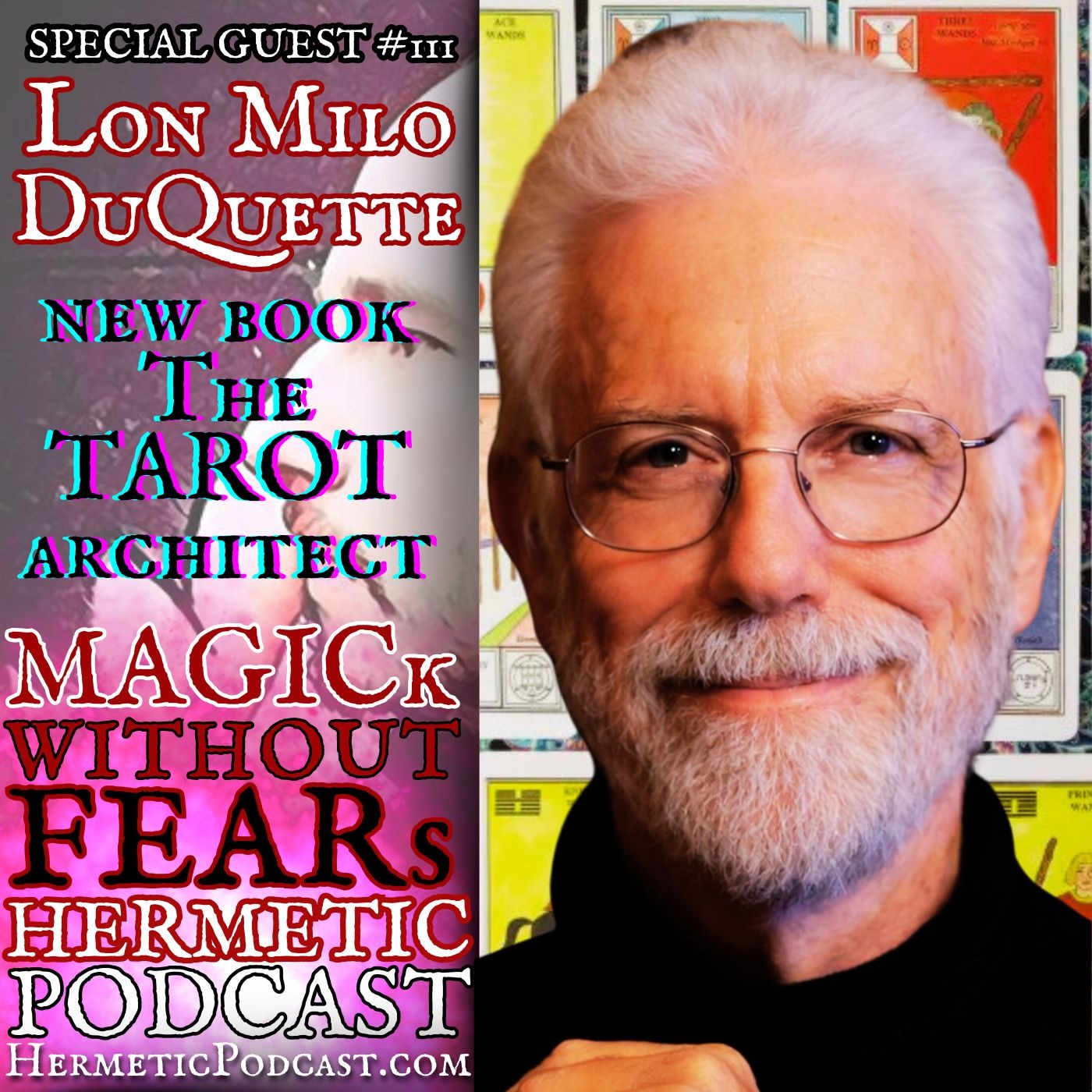 Lon Milo DuQuette Returns with THE TAROT ARCHITECT (New Book!) | #111 HERMETIC PODCAST