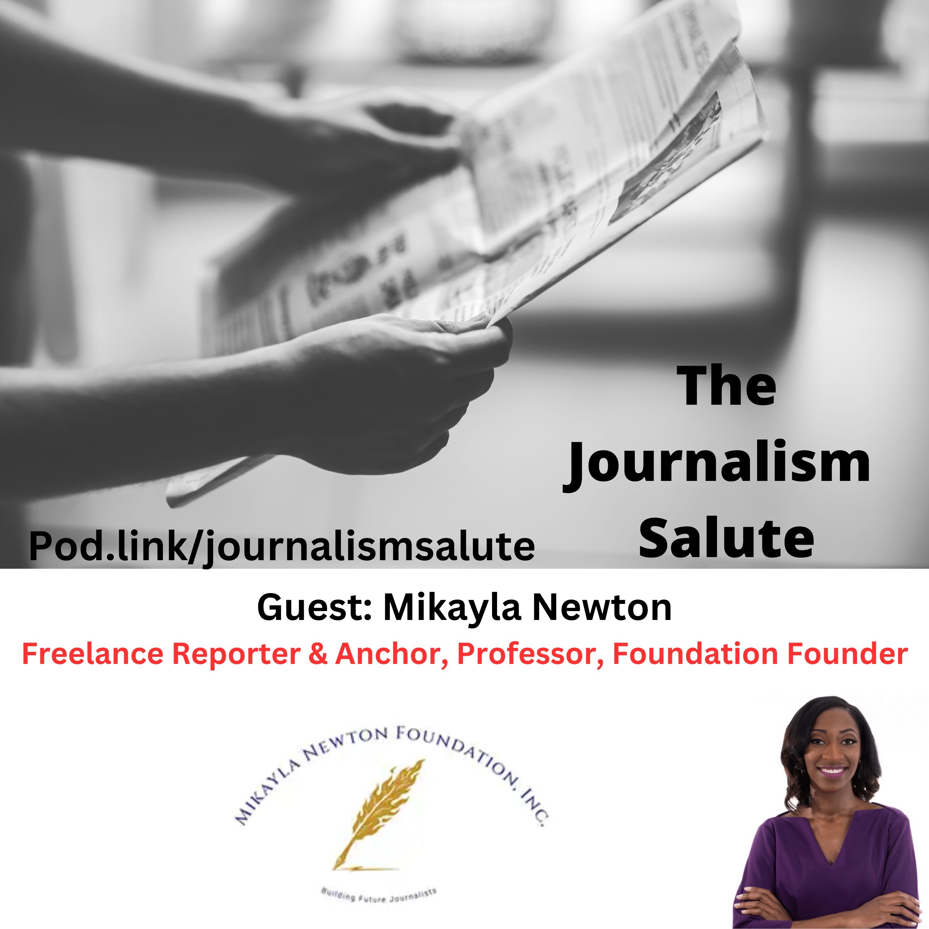 Mikayla Newton, Freelance Reporter & Anchor, Professor, Foundation Founder