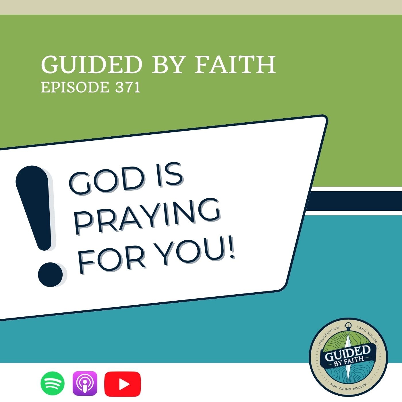 Ep. 371: God is Praying for You! Ep. 371: God is Praying for You!
