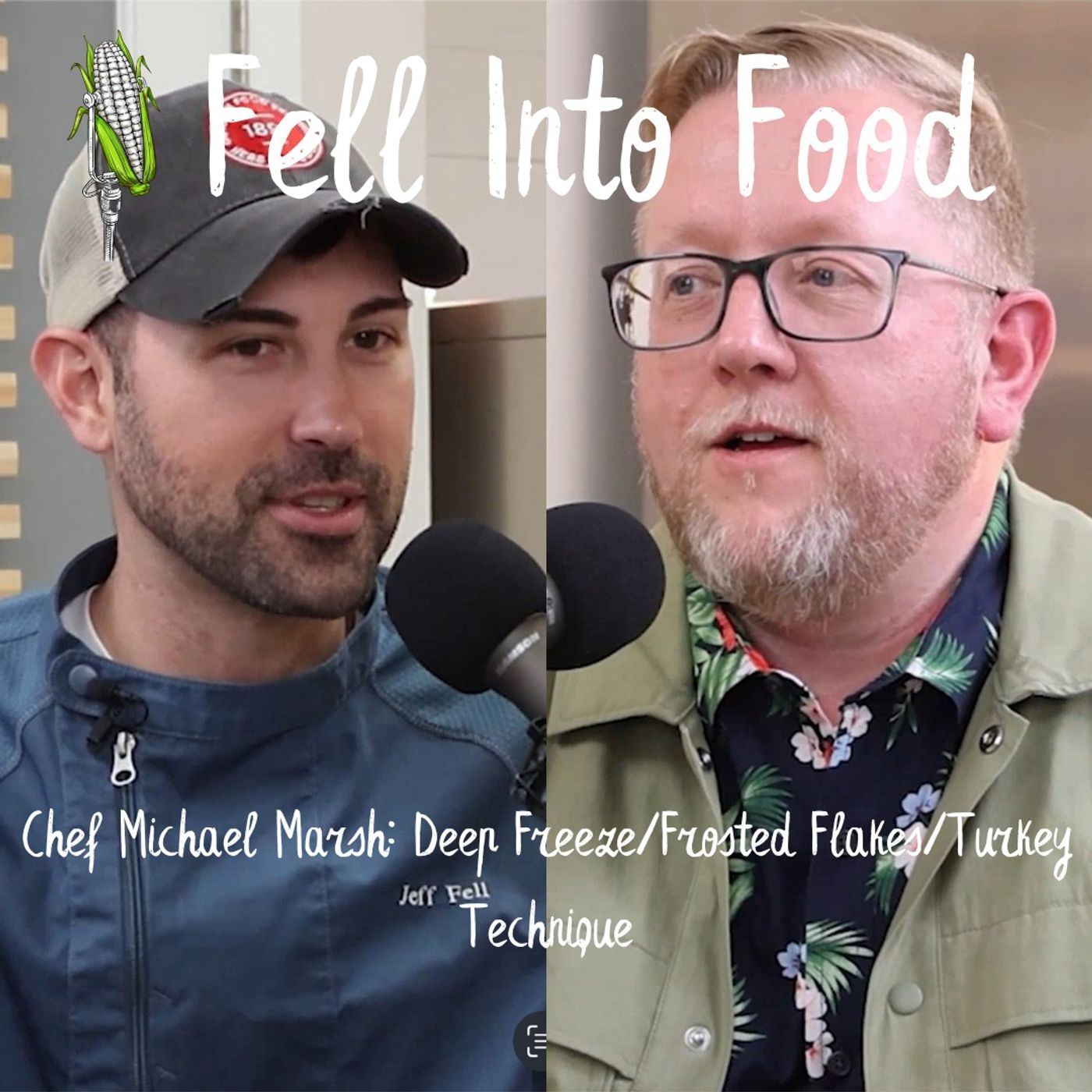 Chef Michael Marsh: Deep Freeze/Frosted Flakes/Turkey Technique