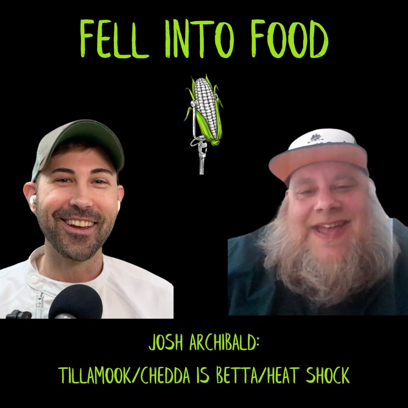 JOSH ARCHIBALD: TILLAMOOK/CHEDDA IS BETTA/HEAT SHOCK