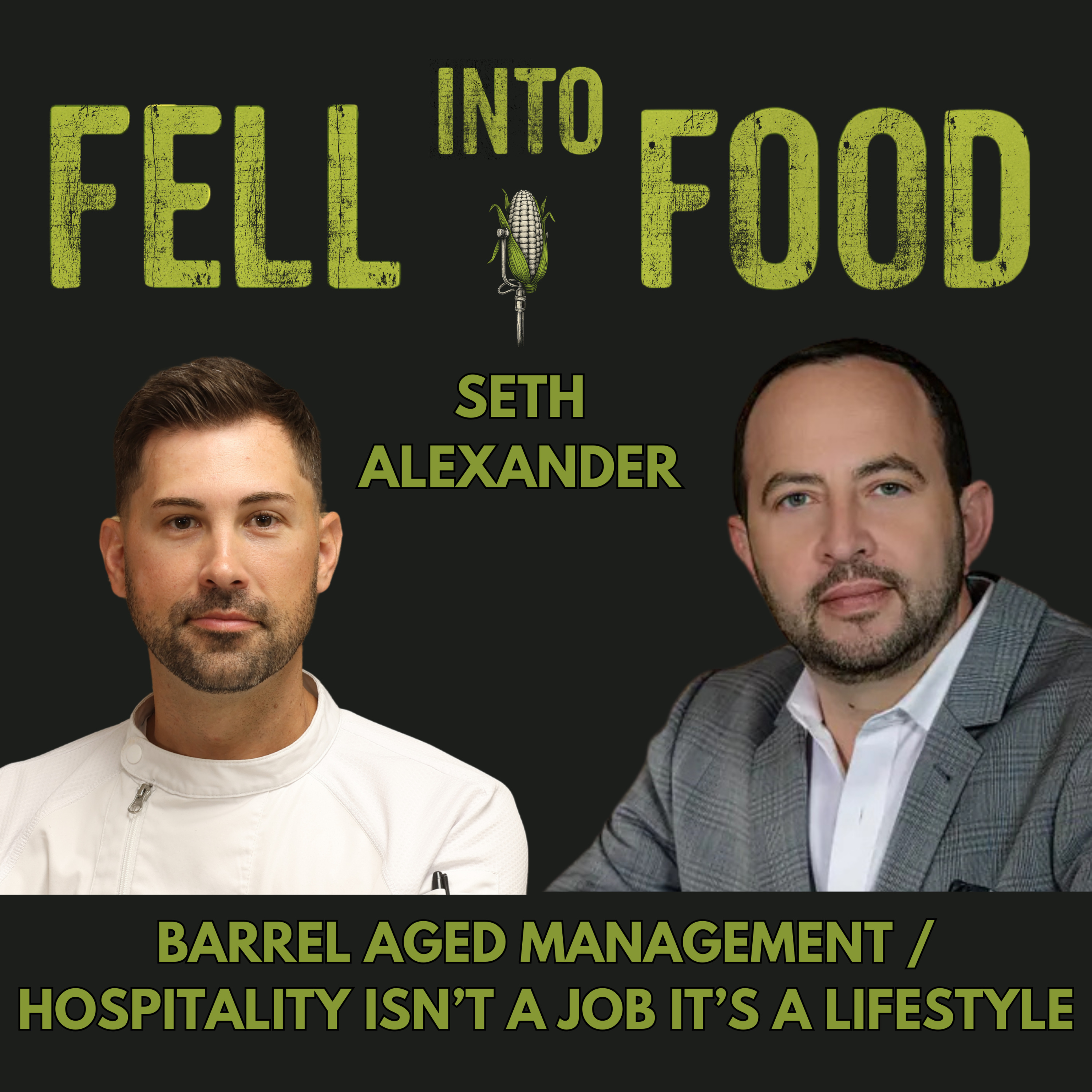 SETH ALEXANDER: BARREL AGED MANAGEMENT / HOSPITALITY ISN’T A JOB ITS A LIFESTYLE
