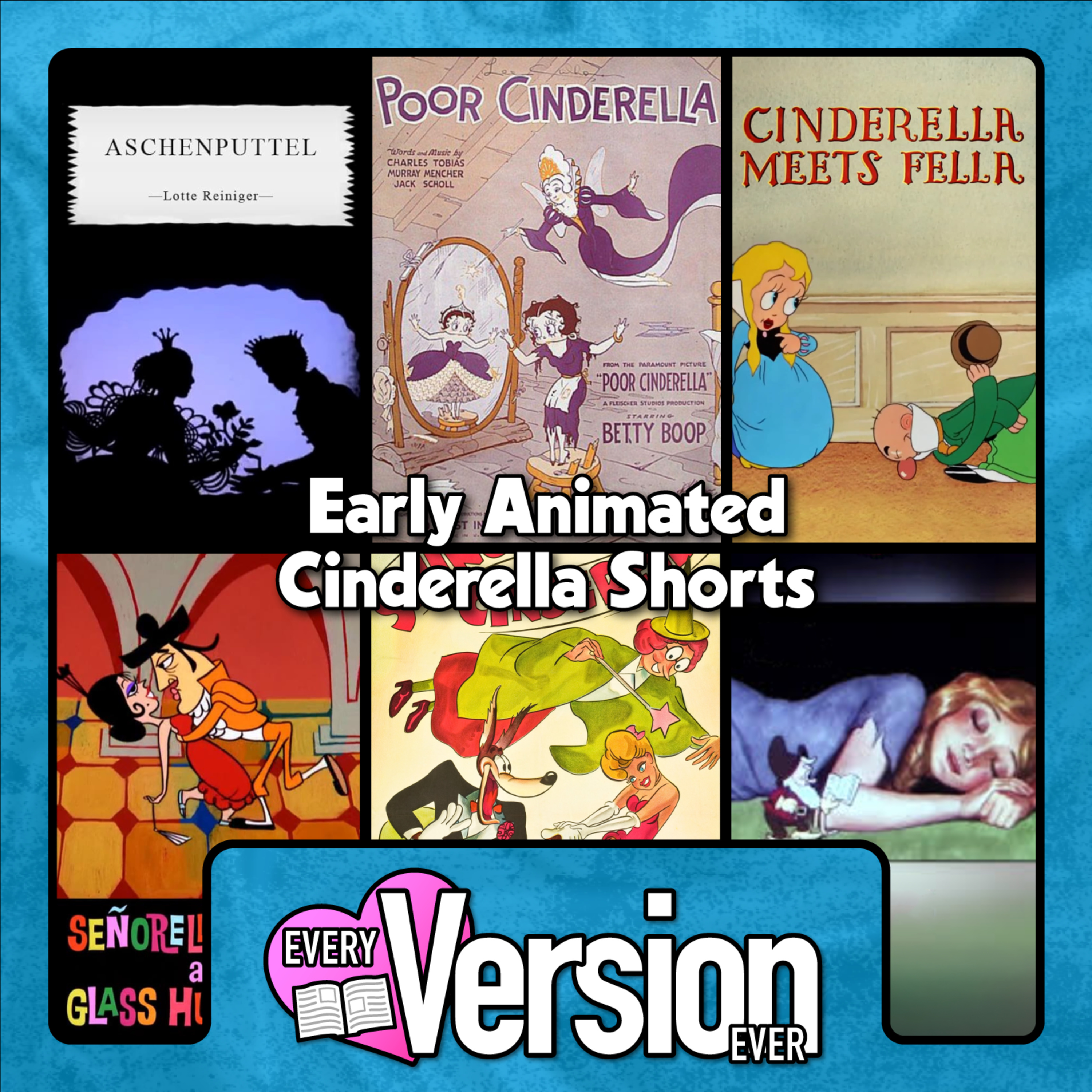 Early Animated Cinderella Shorts - Disney, Looney Tunes, Betty Boop, Popeye, & More - With Eli Sanza episode artwork