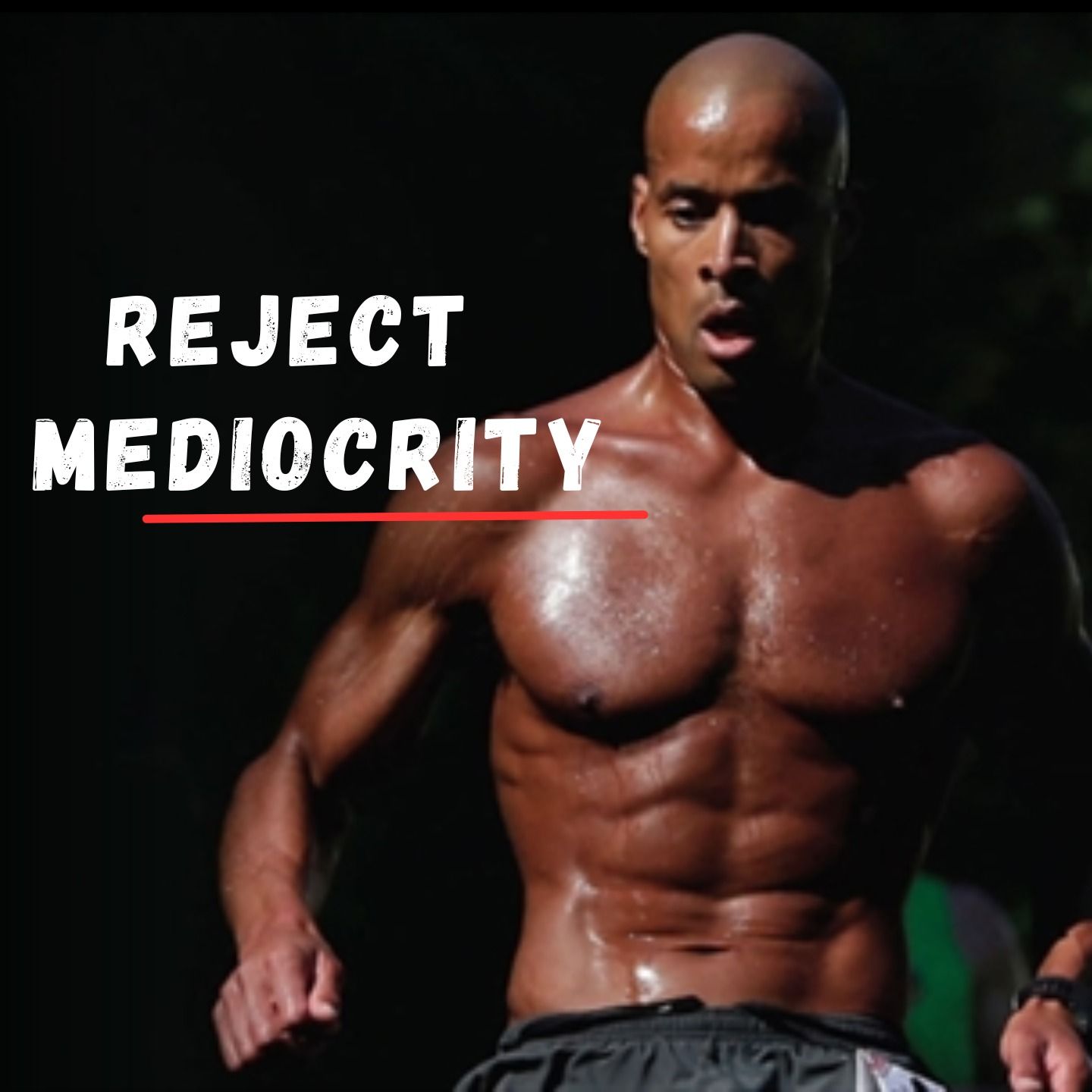 REJECT MEDIOCRITY AND CHANGE YOUR LIFE | DAVID GOGGINS