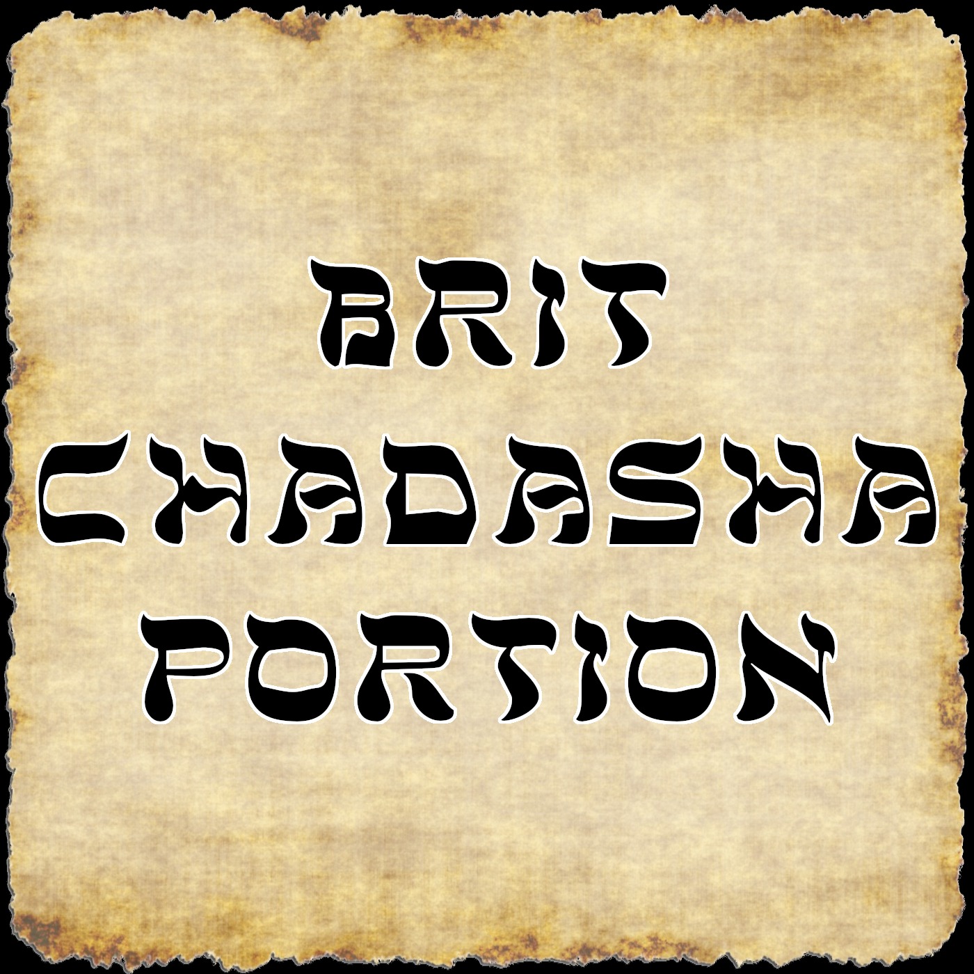 Brit Chadasha Portion for 01/31/2026