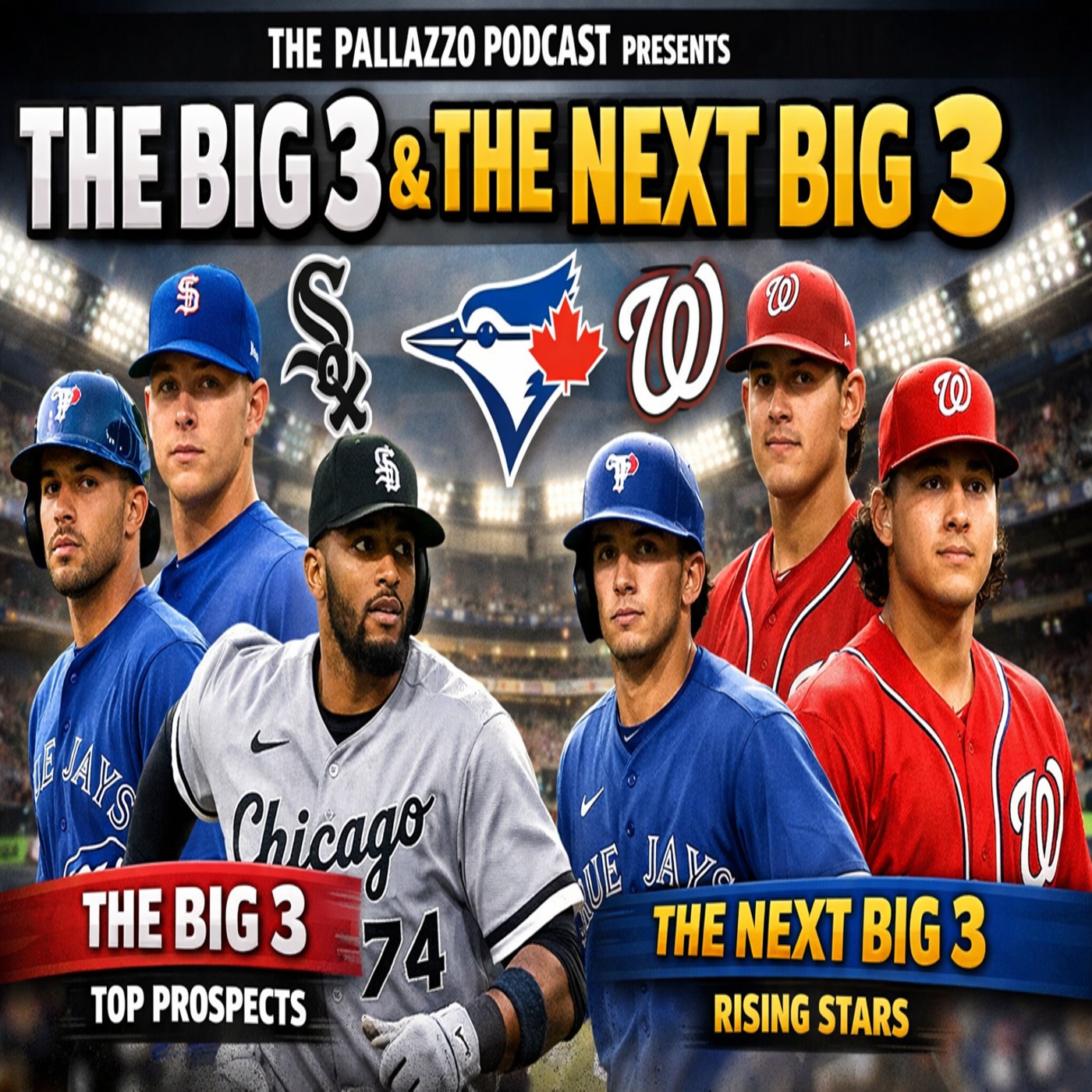 2026 BIG 3 & NEXT Big 3 Prospects: White Sox, Blue Jays & Nats | January 26th, 2026