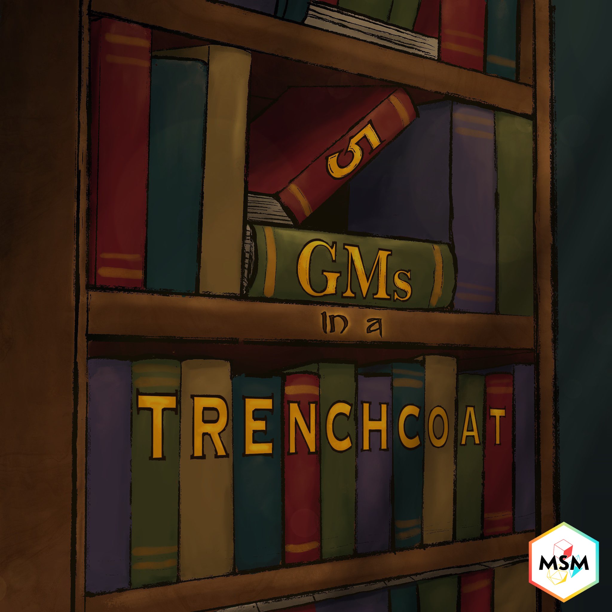 5 GMs in a Trenchcoat