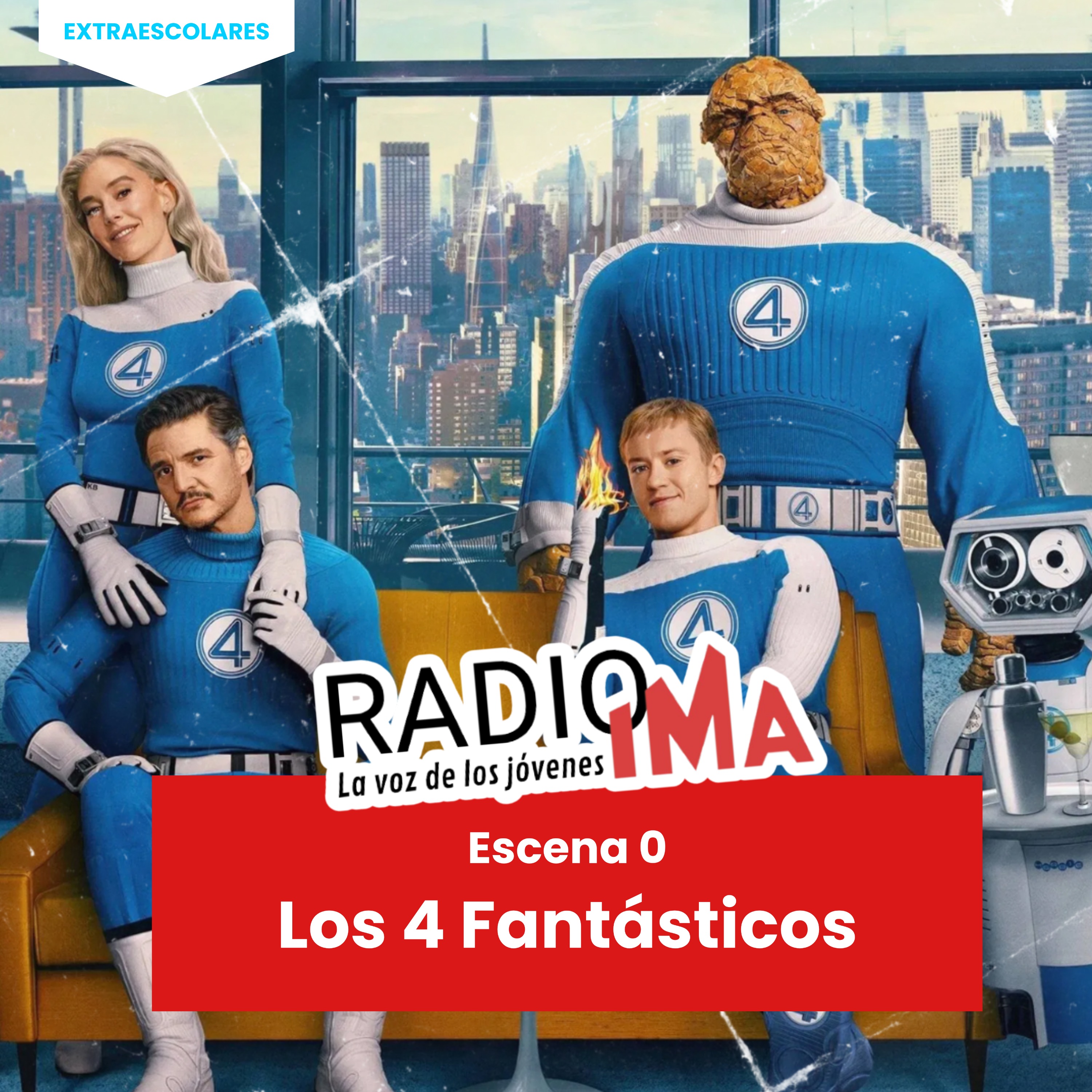 Escena 0 - Los 4 fantásticos episode artwork