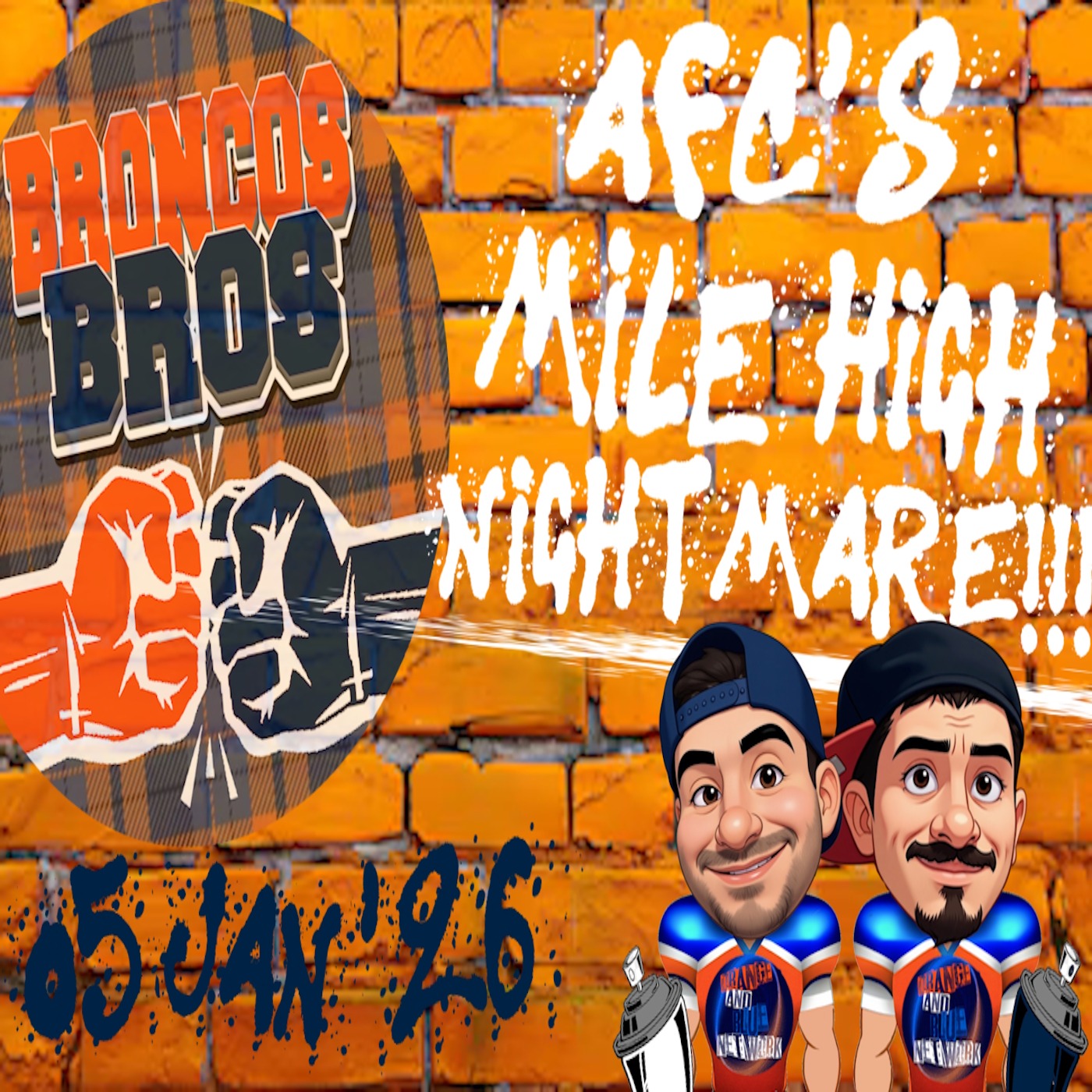 AFC's Mile High Nightmare!!! | BRONCOS BROS episode artwork