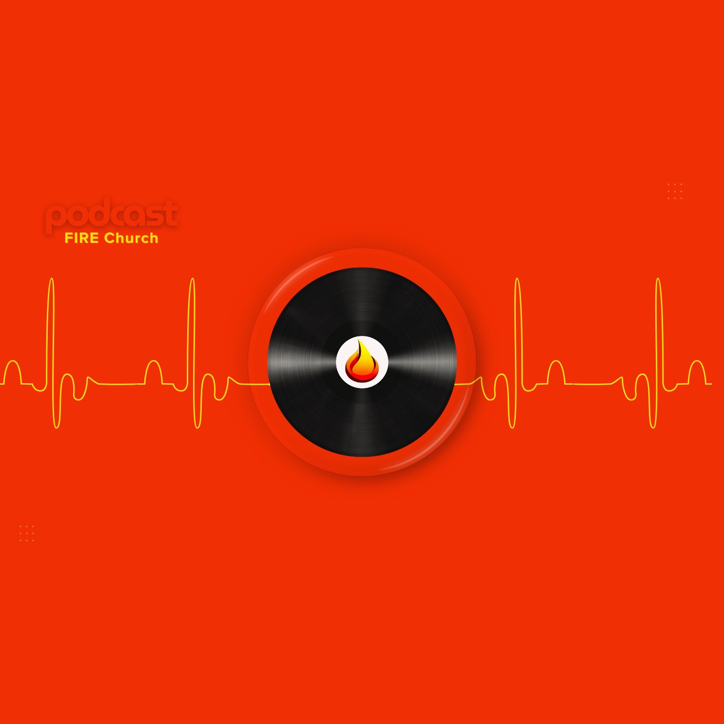 FIRE Church Podcast podcast artwork