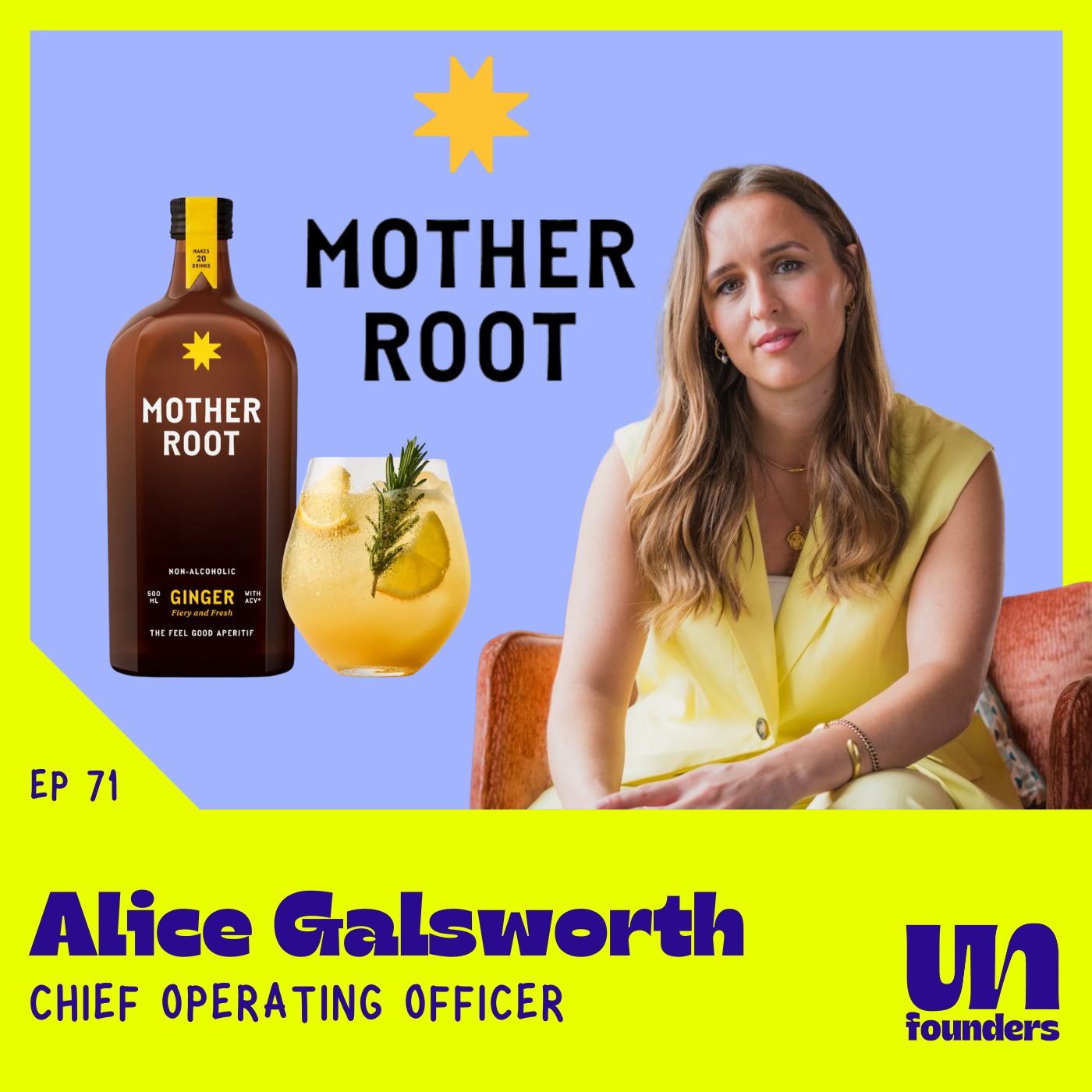 #71 - Alice Galsworthy - Mother Root [Chief Operating Officer]