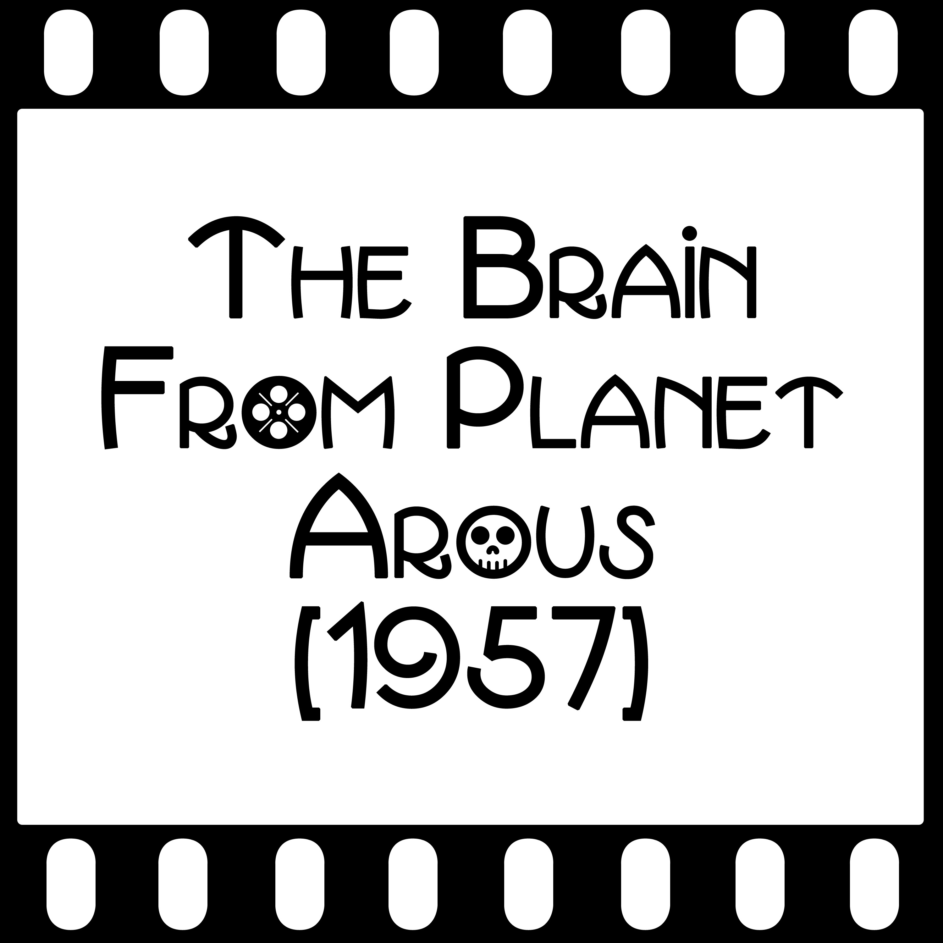 Episode 094 - "The Brain From Planet Arous" (1957) episode artwork