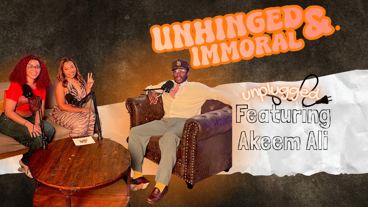 Unhinged & Unplugged With Akeem Ali | Ep. 41 Unhinged & Unplugged With Akeem Ali | Ep. 41