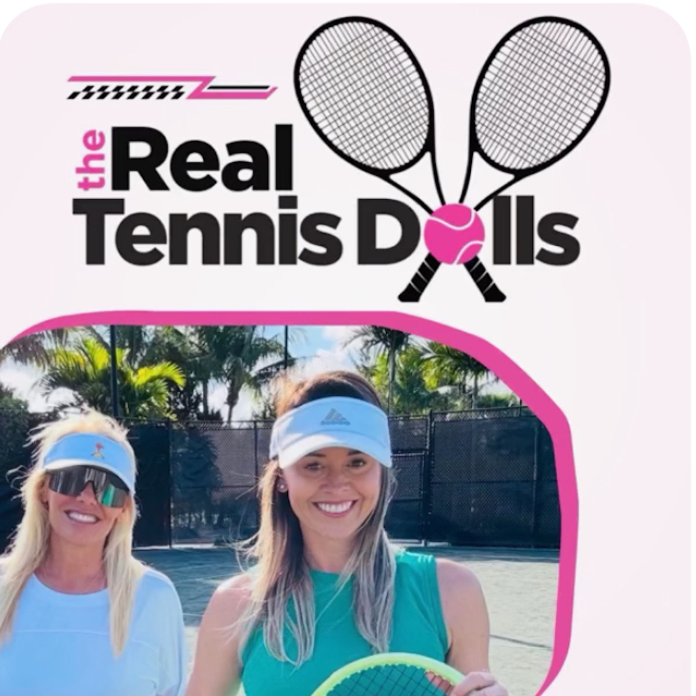 The Real Tennis Dolls