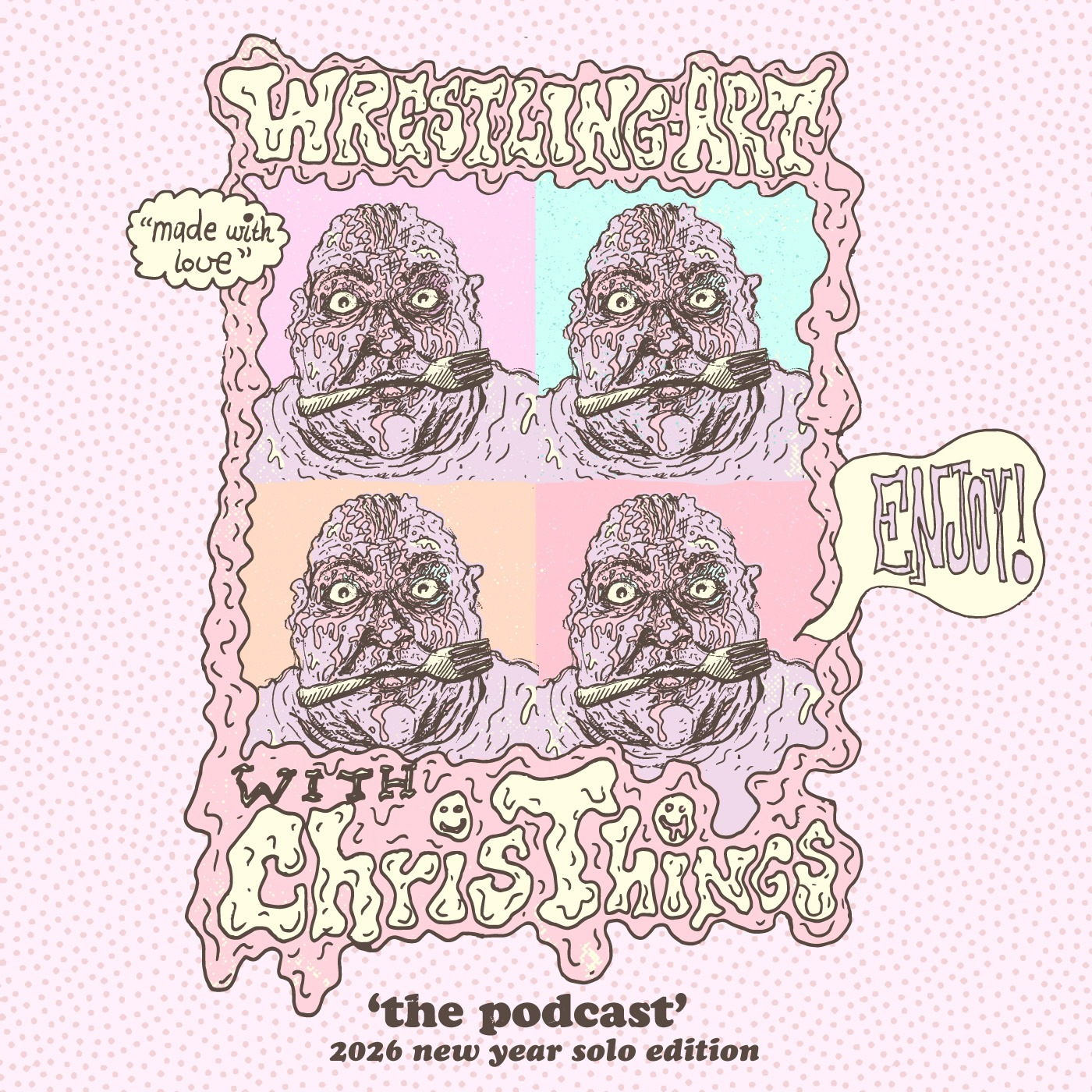 Wrestling Art w/ Chris Things Ep. 99 - New Year Solo Edition