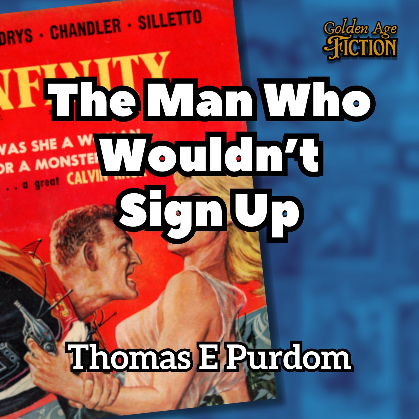 The Man Who Wouldn't Sign Up, by Thomas E Purdom