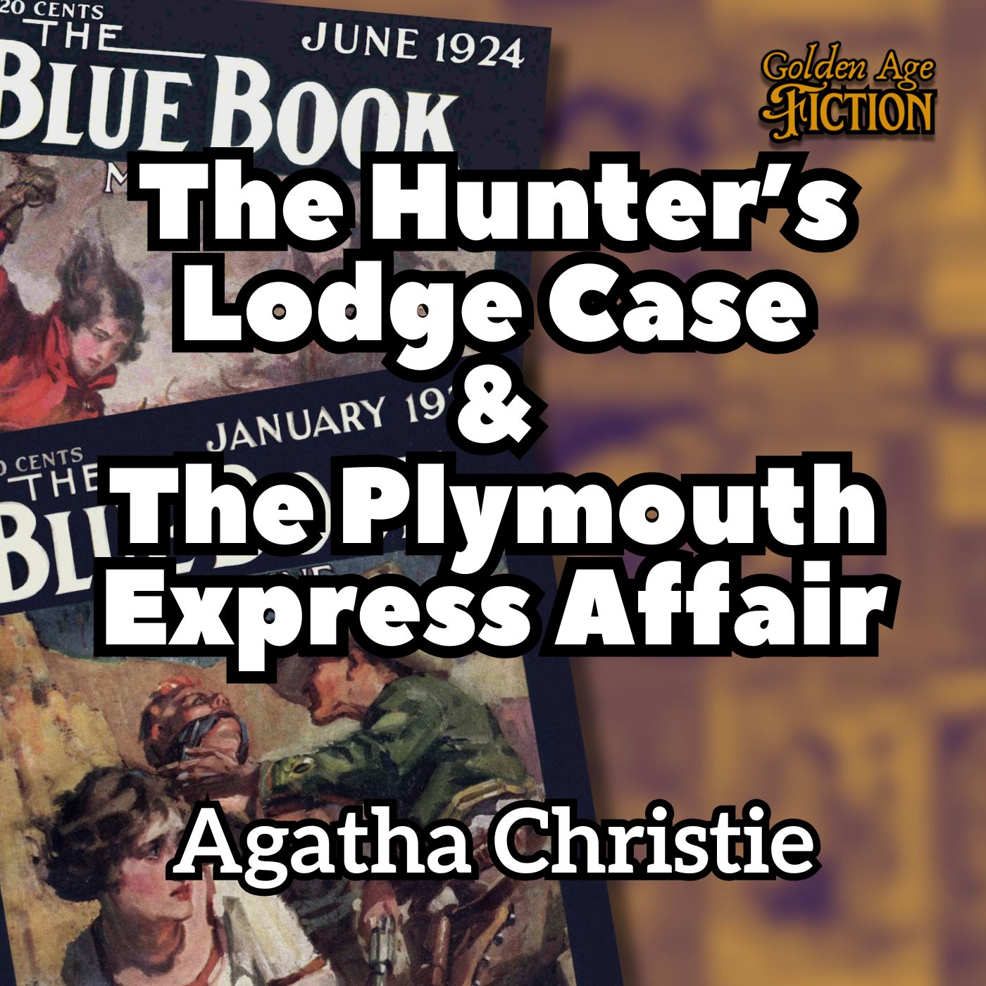 The Hunter's Lodge Case & The Plymouth Express Affair, by Agatha Christie