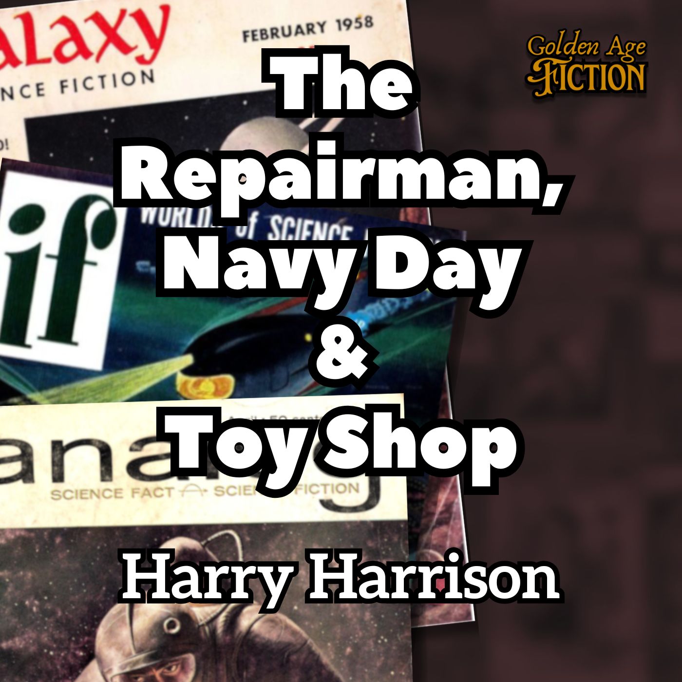 The Repairman, Navy Day & Toy Shop, by Harry Harrison