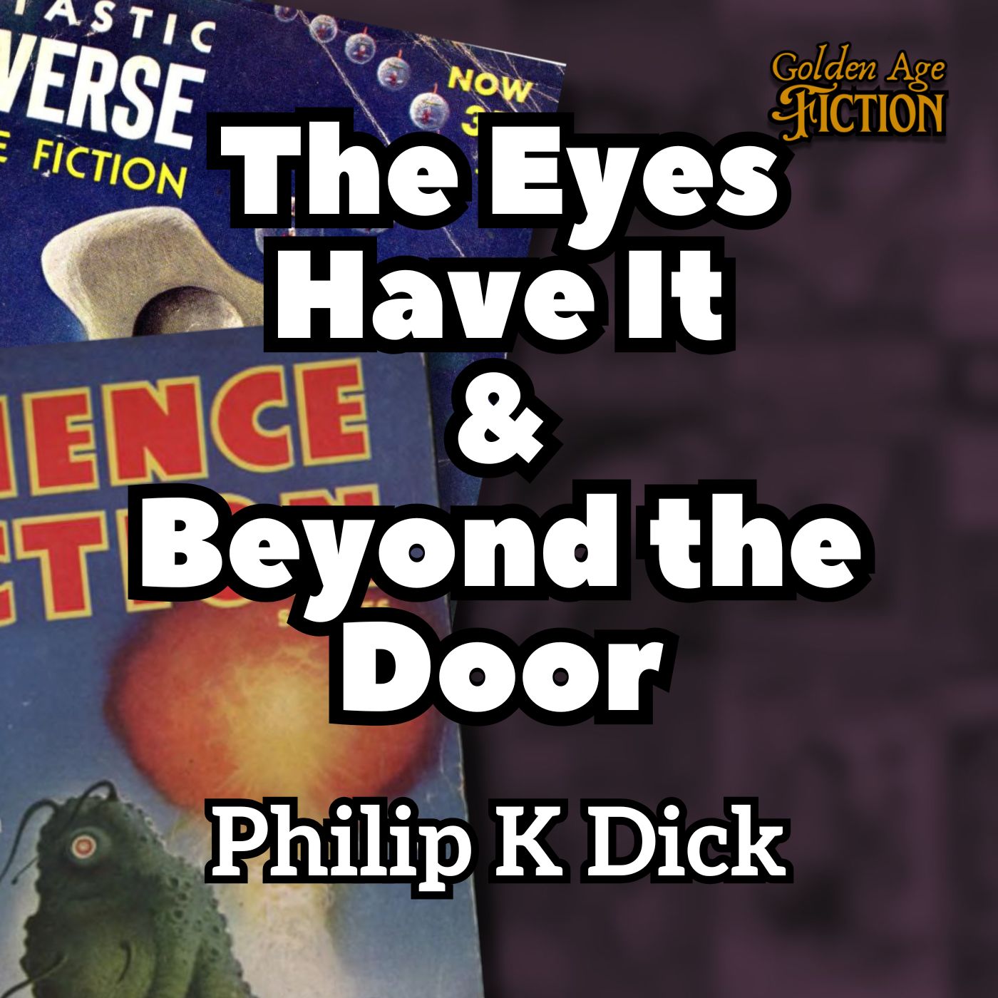 The Eyes Have It & Beyond the Door, by Philip K Dick