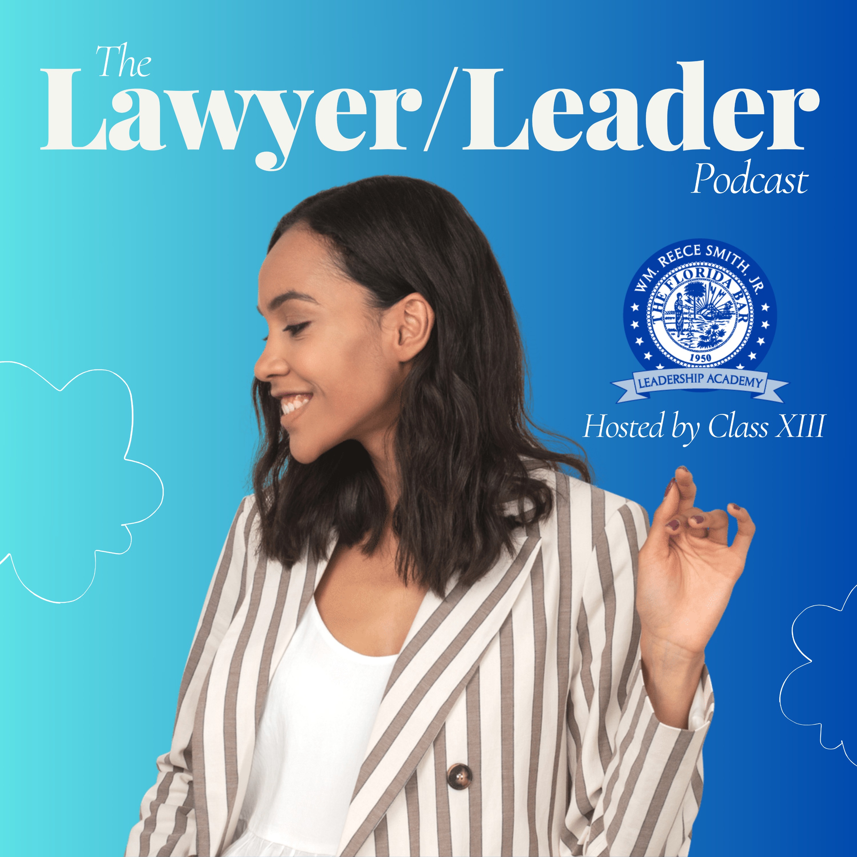 The Lawyer/Leader Podcast