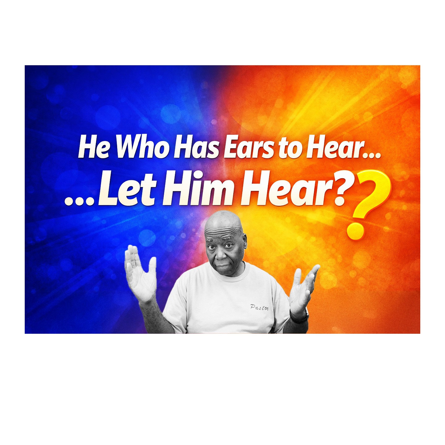 He who has ears to hear; let him hear!...? episode artwork