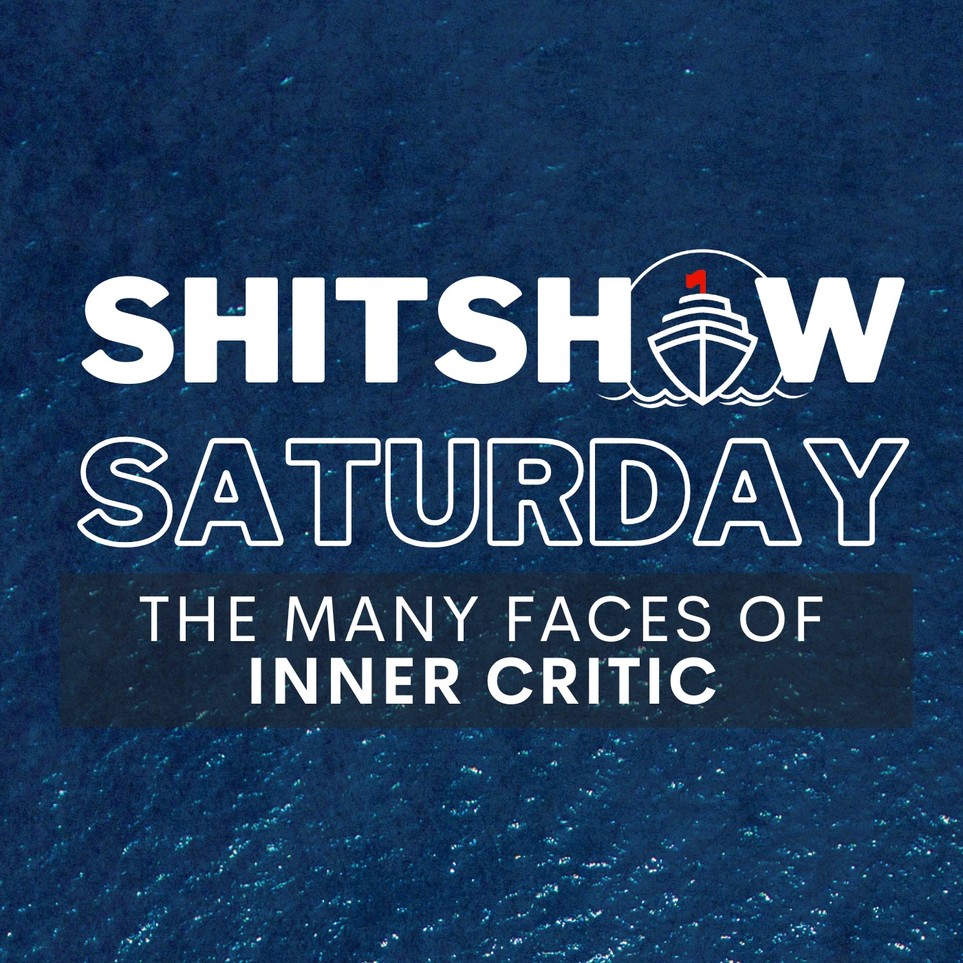 SHITSHOW SATURDAY #186 - The Many Faces of the Inner Critic
