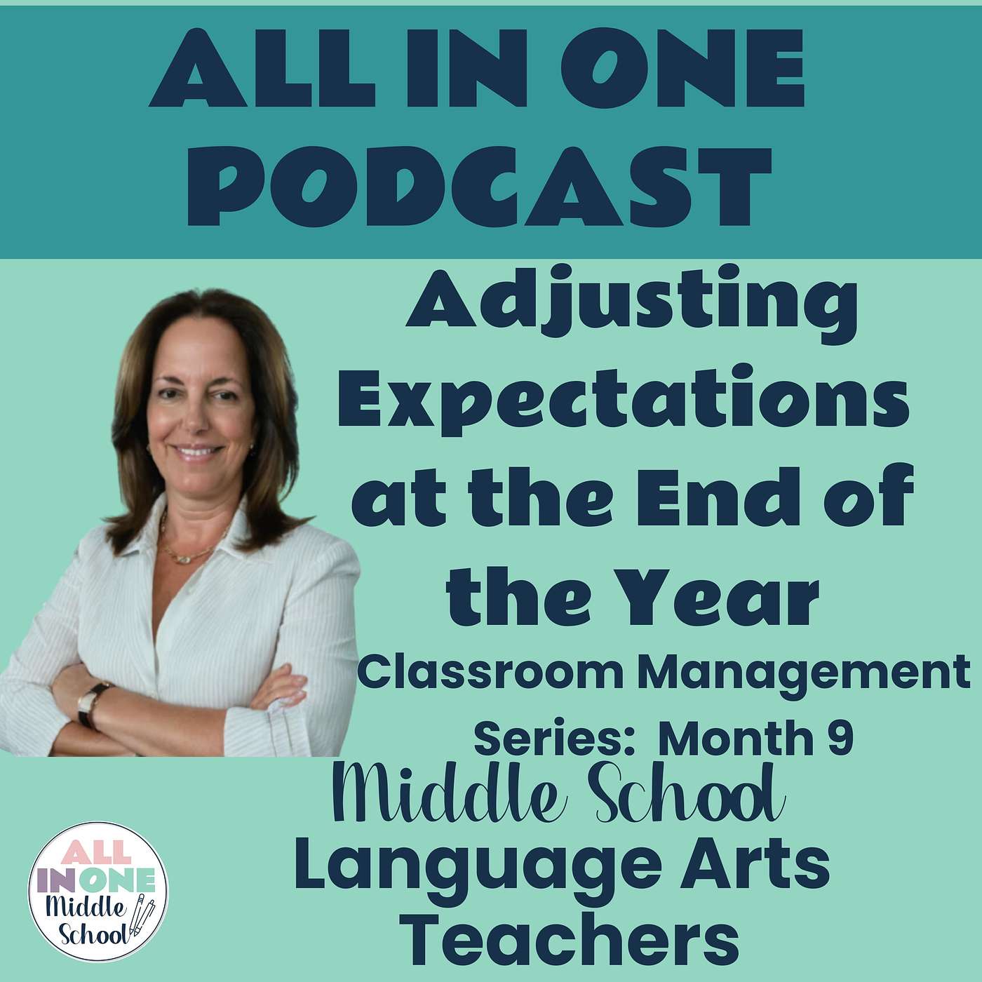 Classroom Management- Month 9 (Adjusting Expectations at the End of the Year)