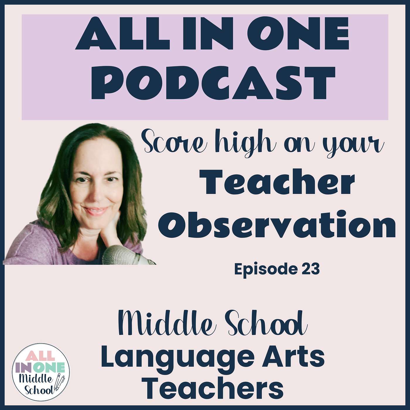 EPISODE 23:  Score High on Your Teacher Observation
