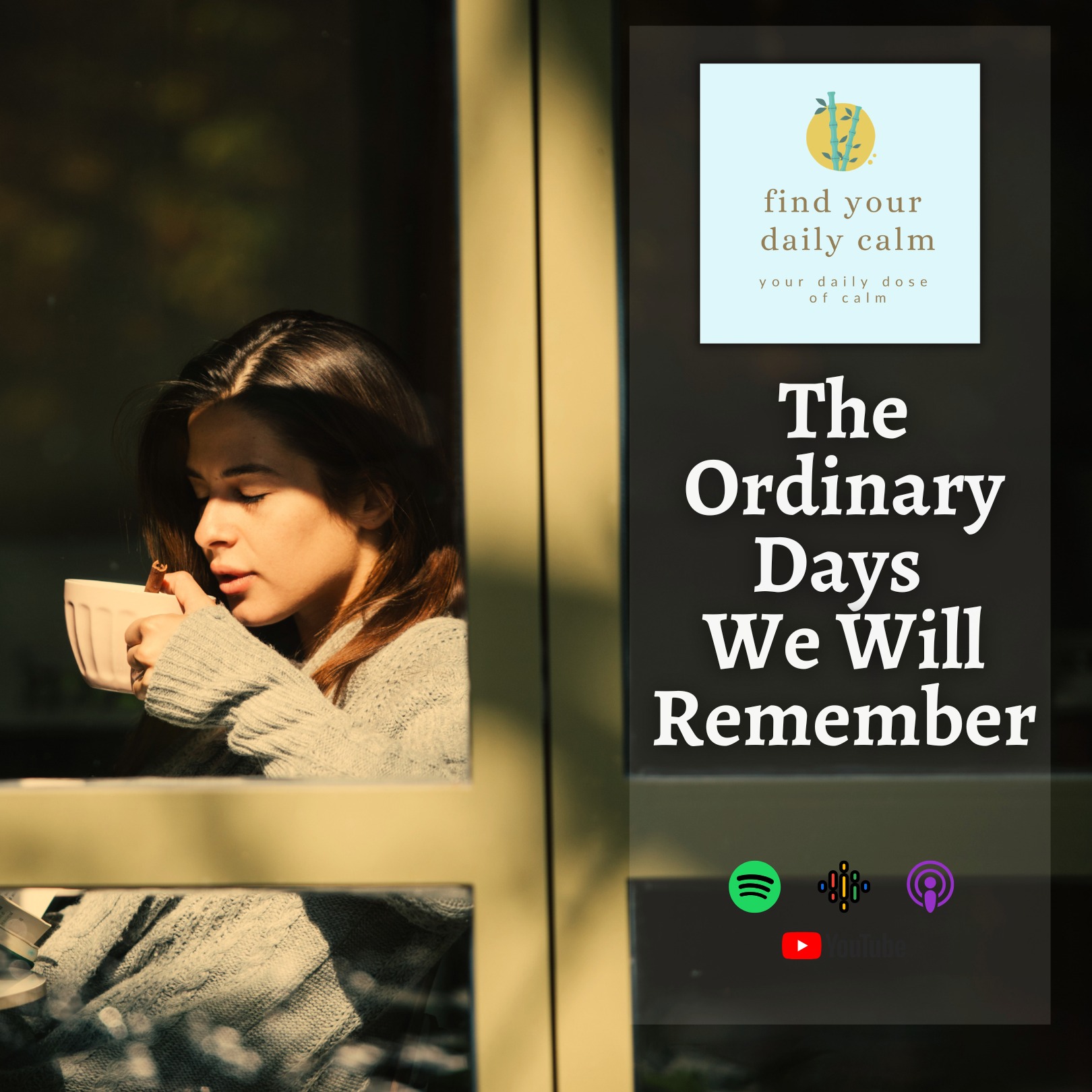 The Ordinary Days We Will Remember