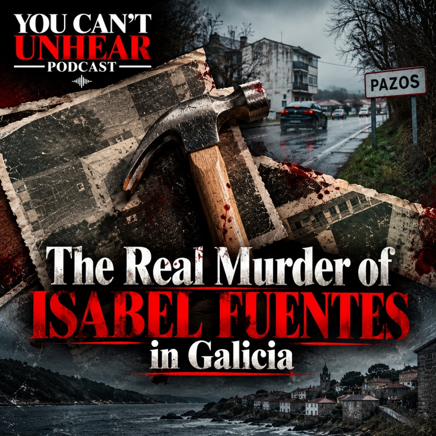 Behind Netflix's Unprotected: The Real Murder of ISABEL FUENTES in Galicia episode artwork