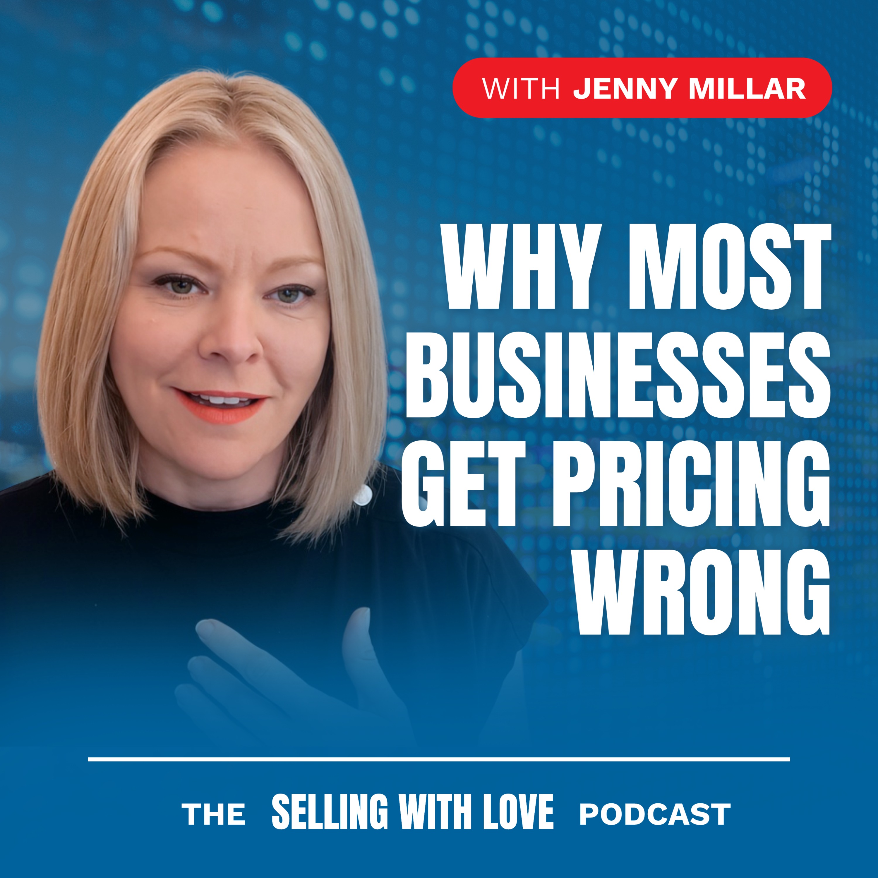 Why Most Businesses Get Pricing Wrong — Jenny Millar