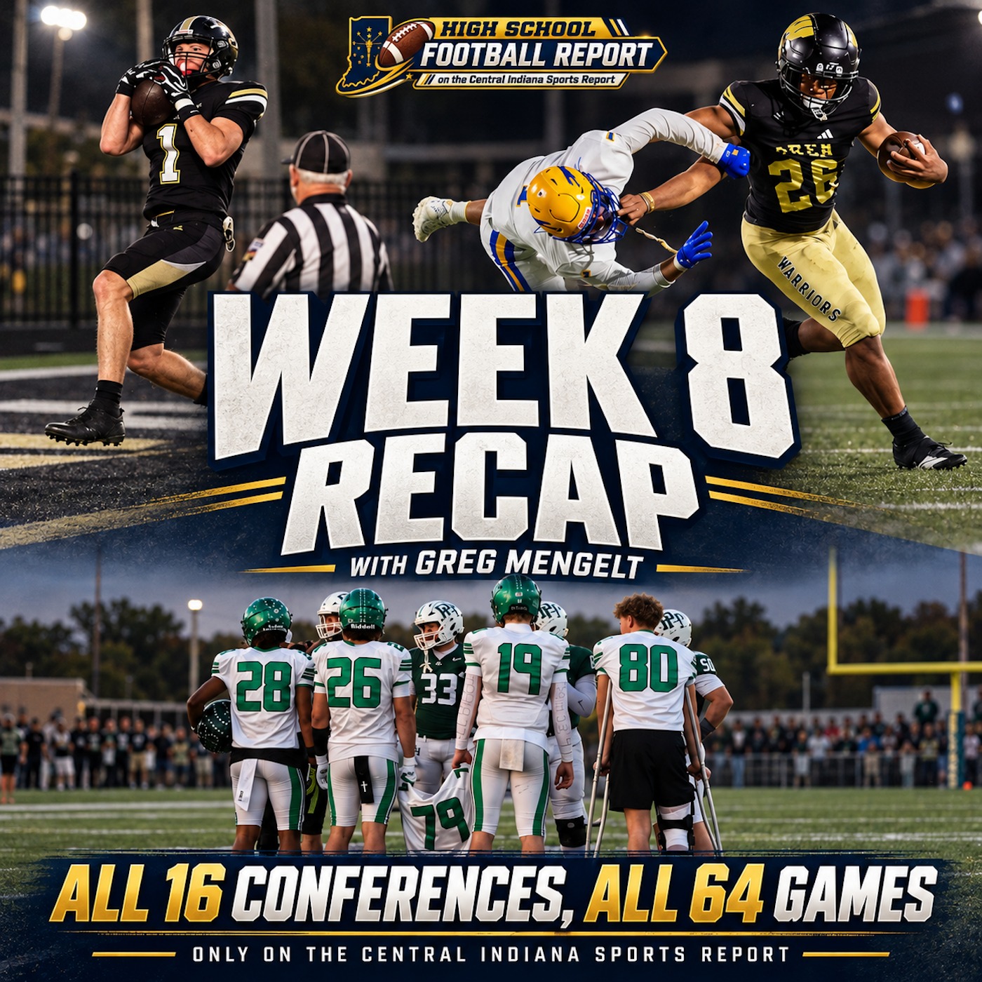 Week 8 Recap: All 16 Conferences, All 64 Games with Greg Mengelt (The HS Football Report, 3.77.1.1) episode artwork