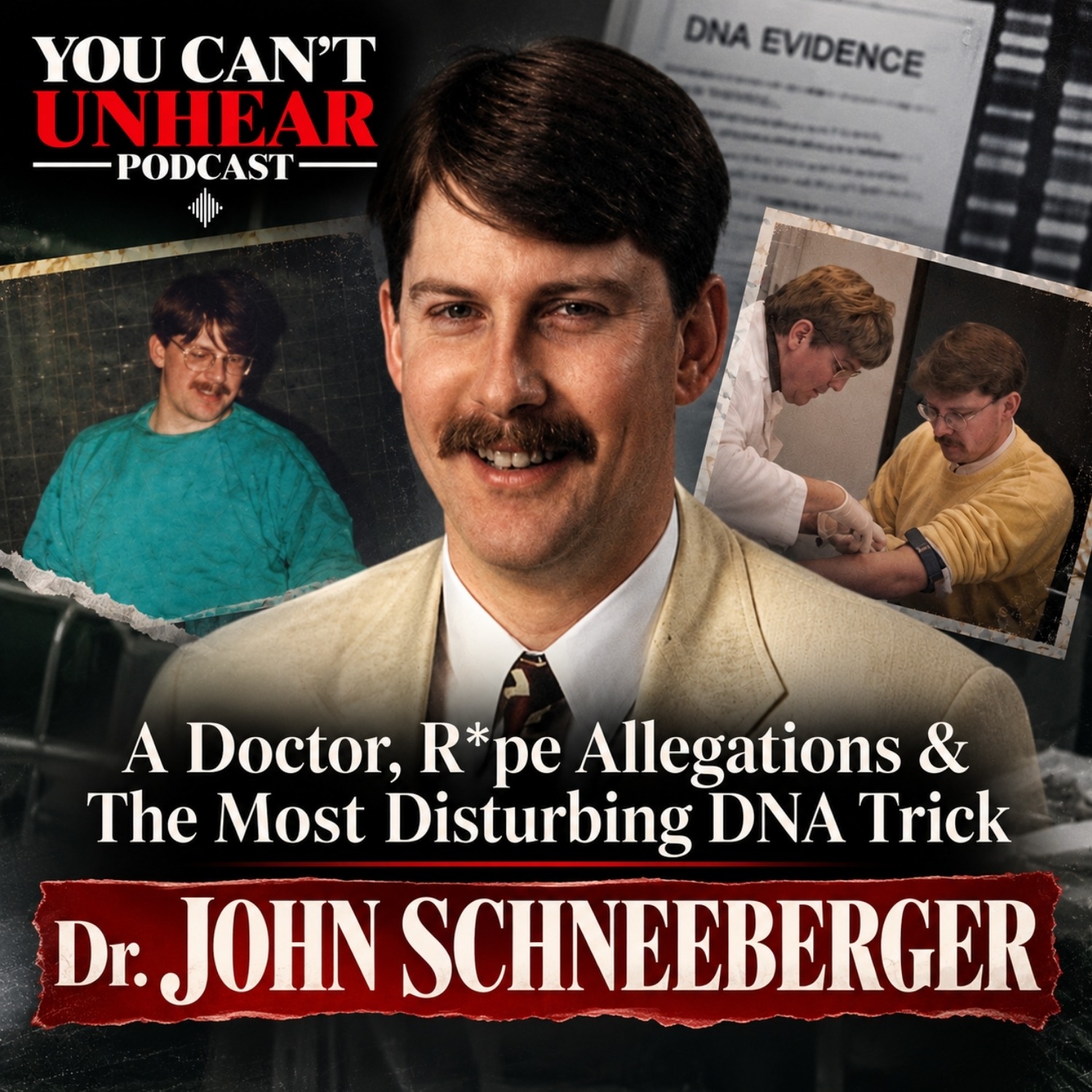 This Doctor Dodged R*pe Allegations For Years by Fooling Forensic Science.. Dr. JOHN SCHNEEBERGER episode artwork
