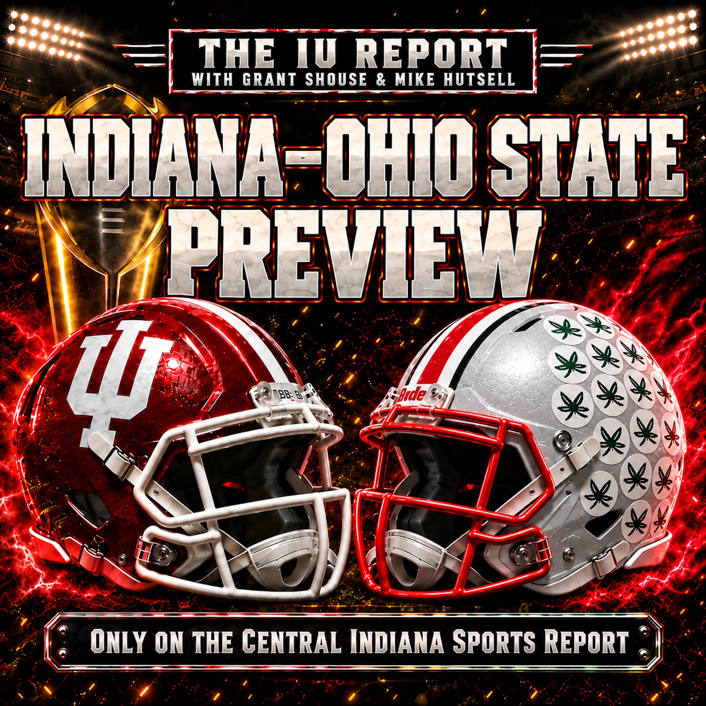 Indiana-Ohio State Preview with Grant Shouse & Mike Hutsell (The IU Report, 3.79) episode artwork
