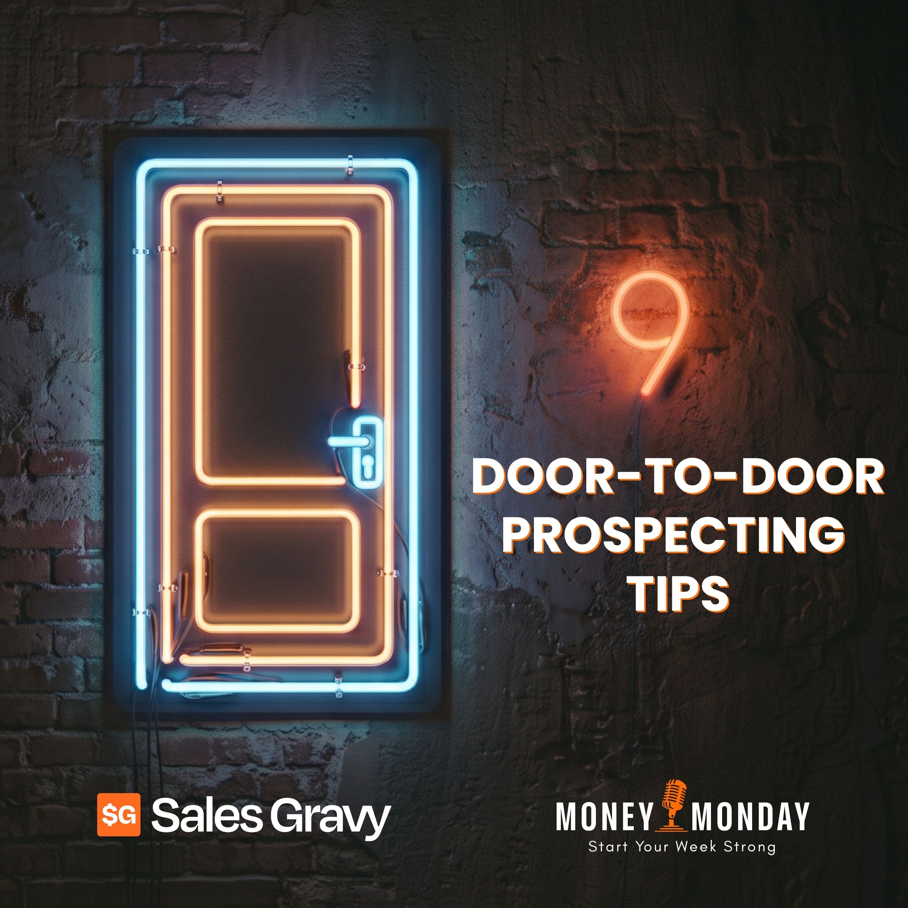 9 Door-to-Door Prospecting Tips (Money Monday) episode artwork