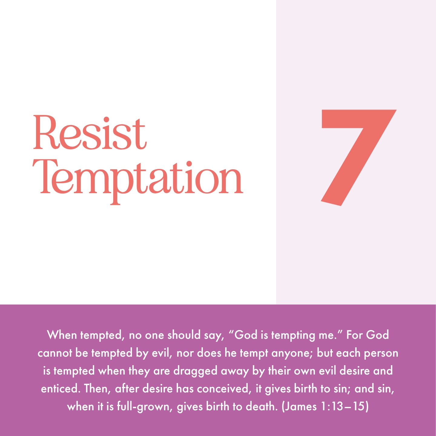 Week 7: Resist Temptation