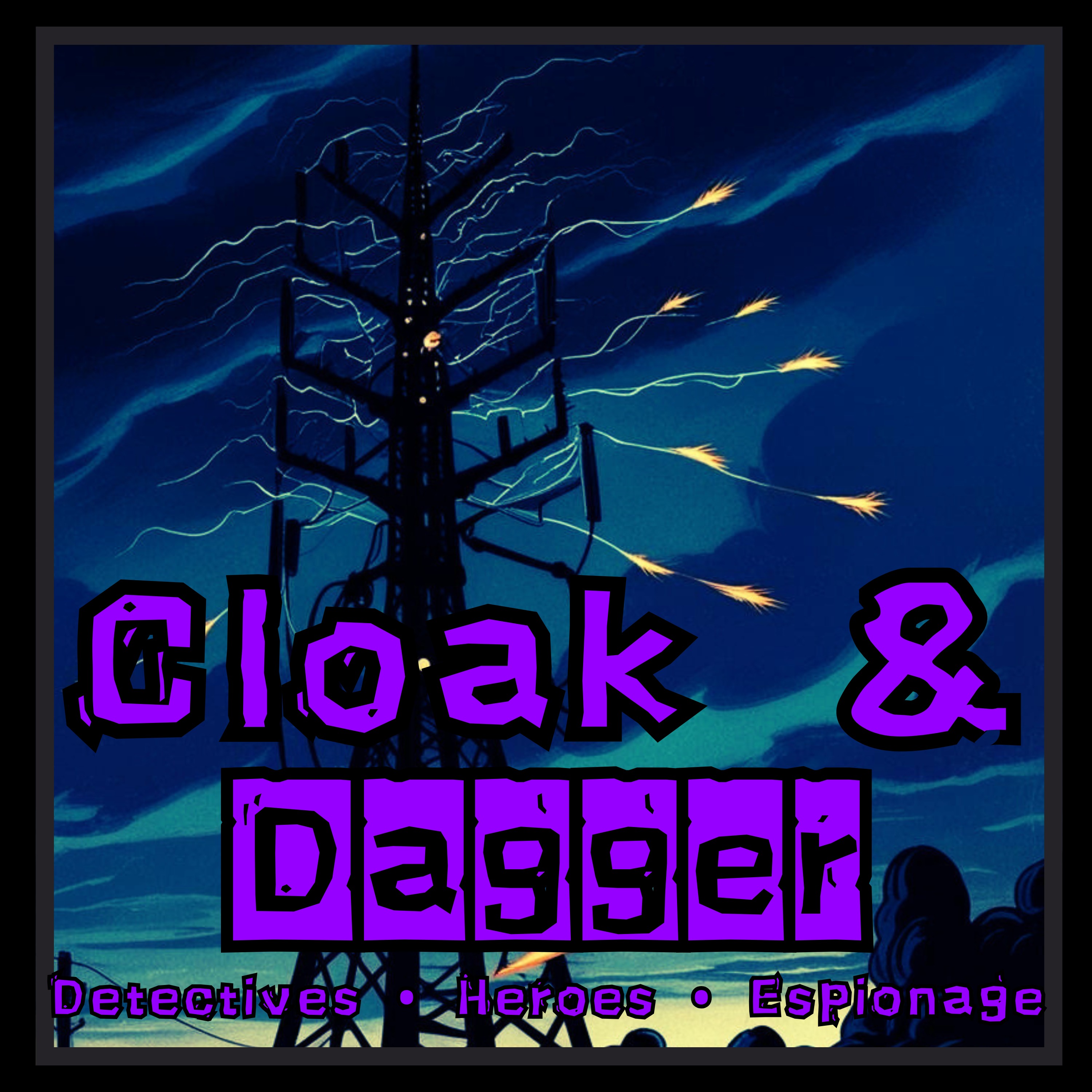 1024 🕵️‍♂️ Cloak & Dagger | No AL Audio | Old Time Radio show episode artwork