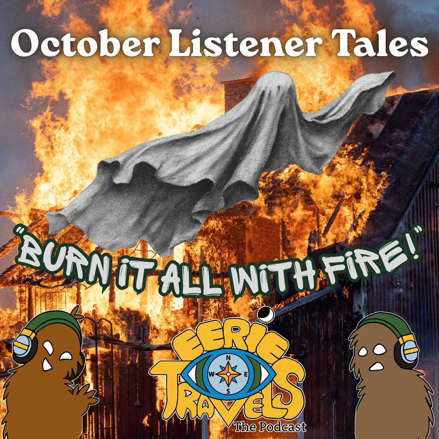 Episode 271 – October Listener Tales: Glitches, Shadows, and Burn It With Fire!”