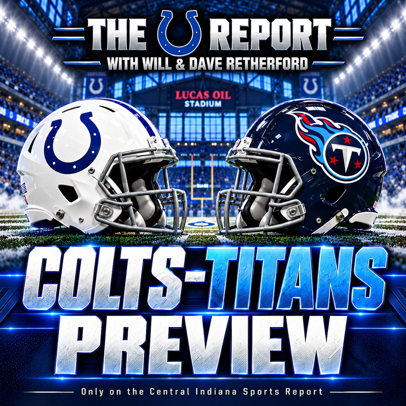 Colts-Titans Preview with Will & Dave Retherford (The Colts Report, 3.81) episode artwork