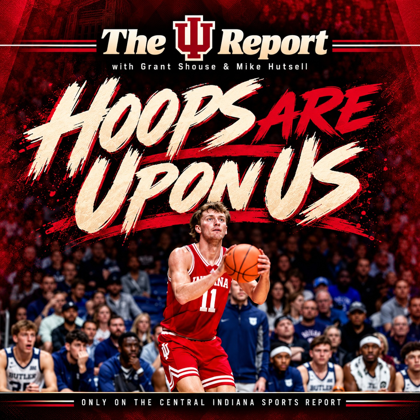 The IU Report with Grant Shouse & Mike Hutsell (Basketball is Upon Us!, 3.83) episode artwork