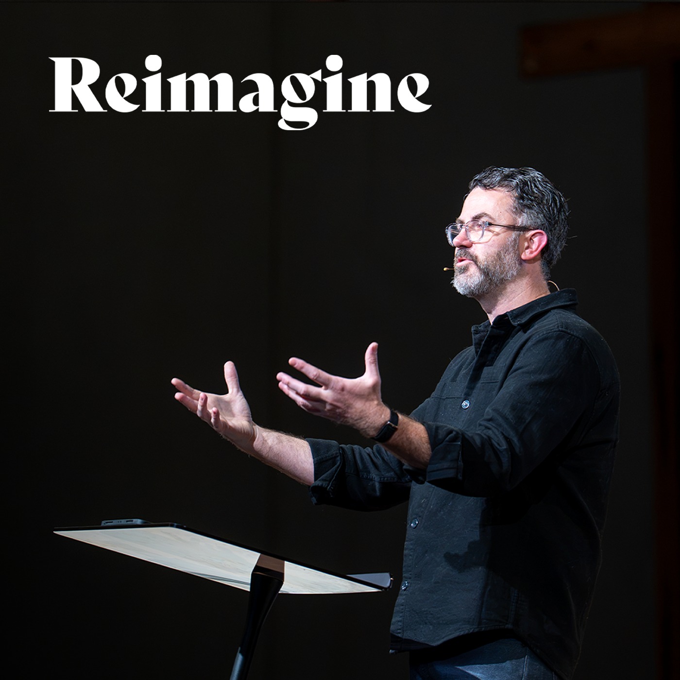Reimagine Week 3 - Tim Horman episode artwork