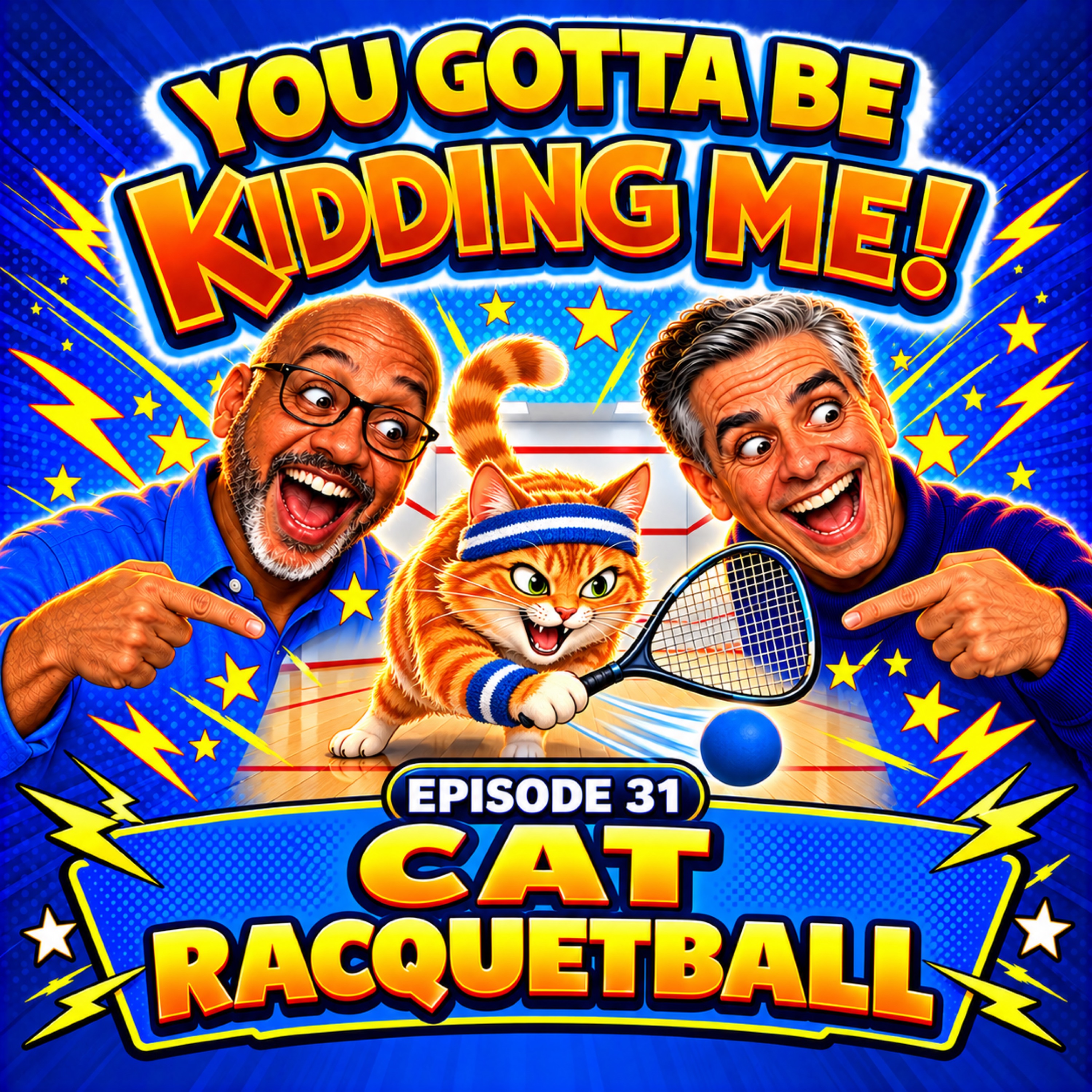 Artwork for Episode 31 : Cat Racquetball