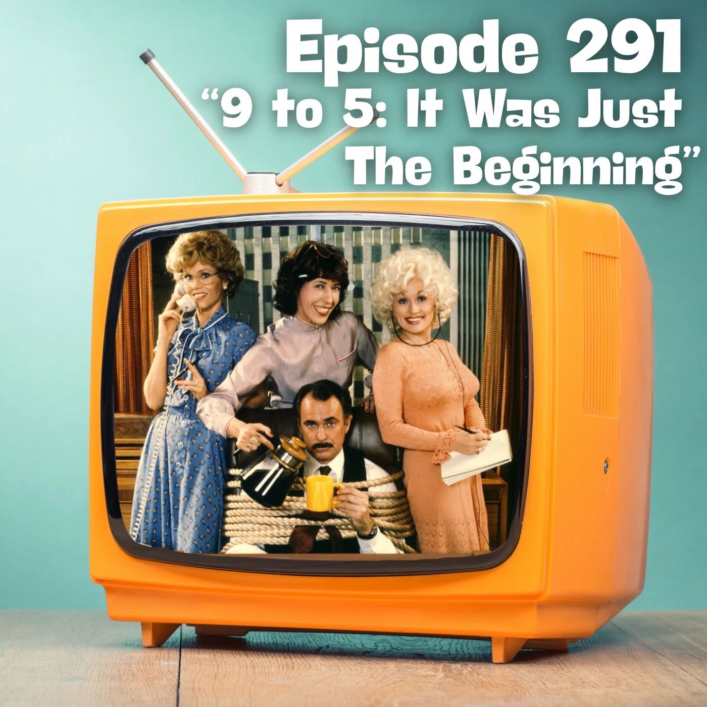 "9 to 5" - It Was Just The Beginning