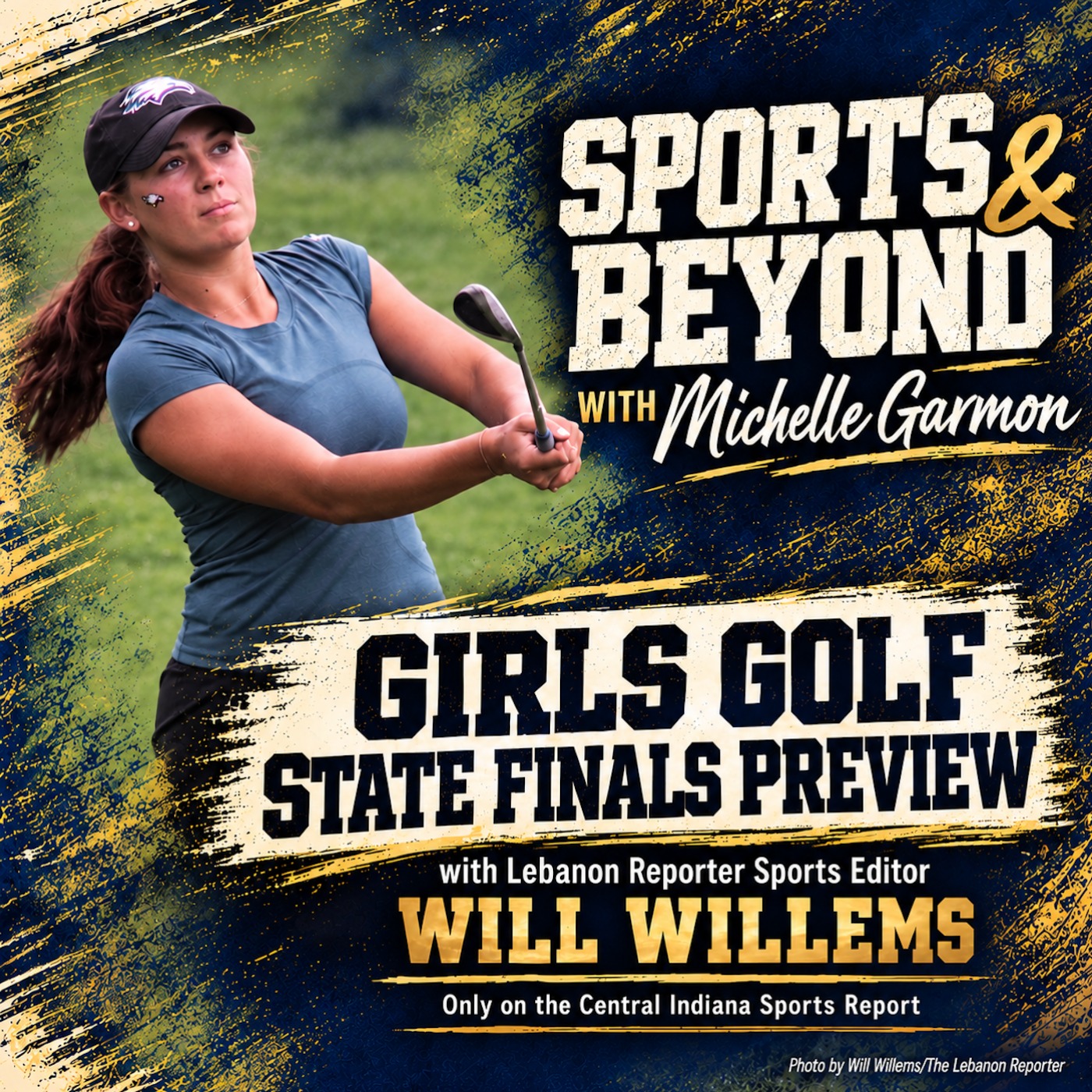 Girls Golf State Finals Preview with Will Willems (Sports & Beyond with Michelle Garmon, 3.60) episode artwork