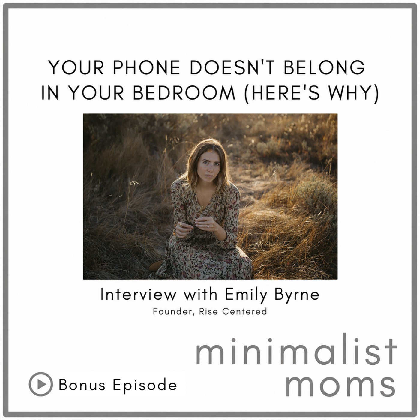 Minimalist Moms Podcast | Purposeful Life & Parenting Tips