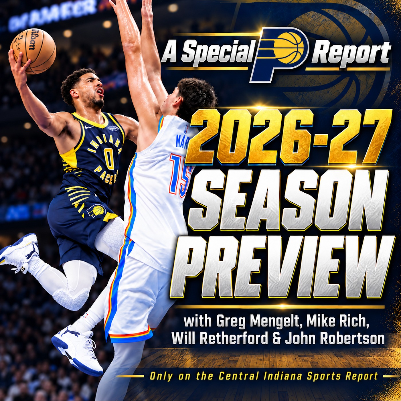 Pacers Season Preview with Greg Mengelt, Mike Rich, Will Retherford & John Robertson (The Pacers Report, 3.89) episode artwork
