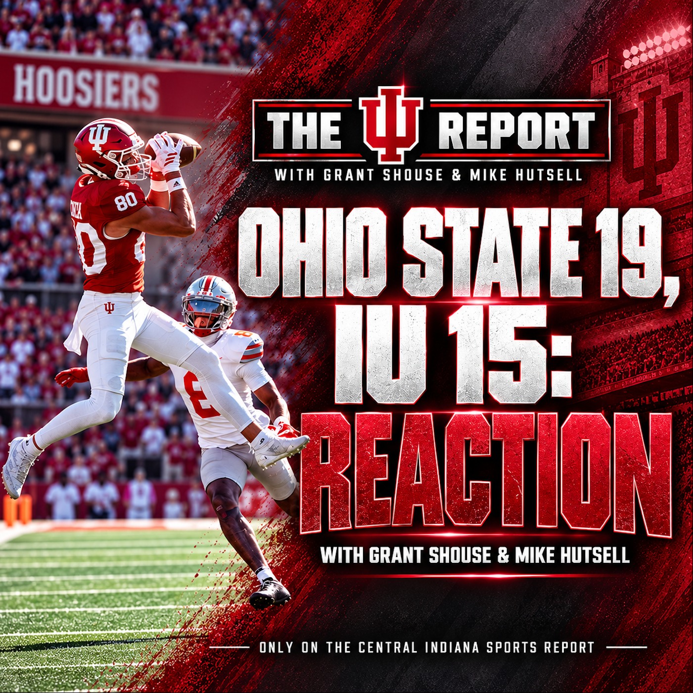 Ohio State 19, Indiana 15: Reaction with Grant Shouse & Mike Hutsell (The IU Report, 3.92) episode artwork