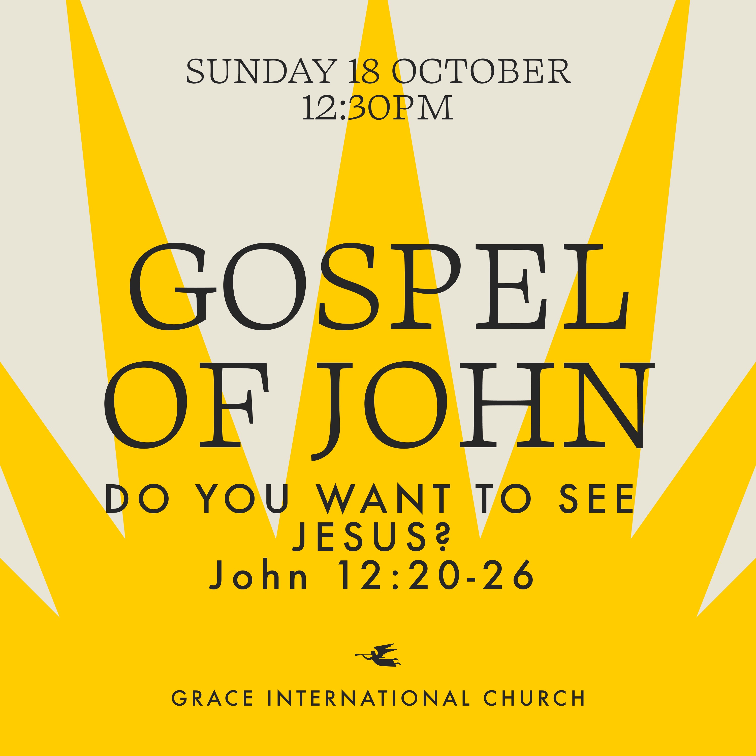 Do you want to see Jesus?